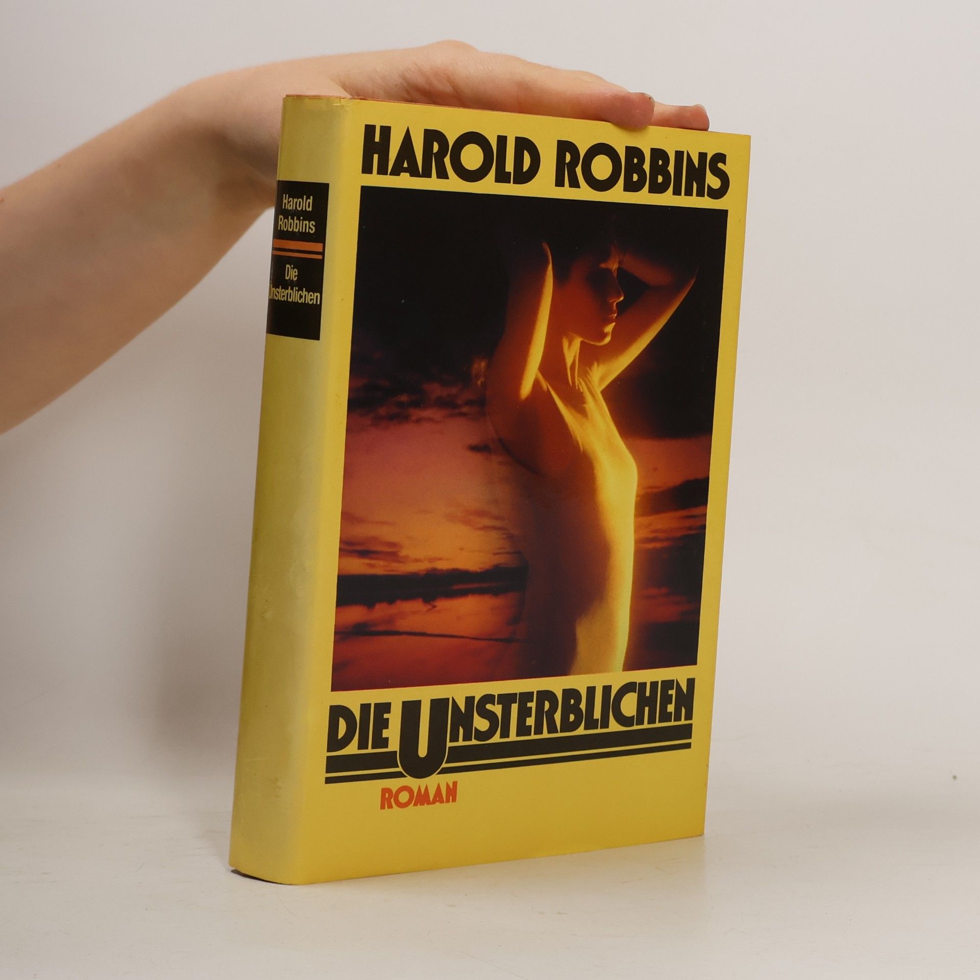 Harold Robbins DIE UNSTERBLICHEN