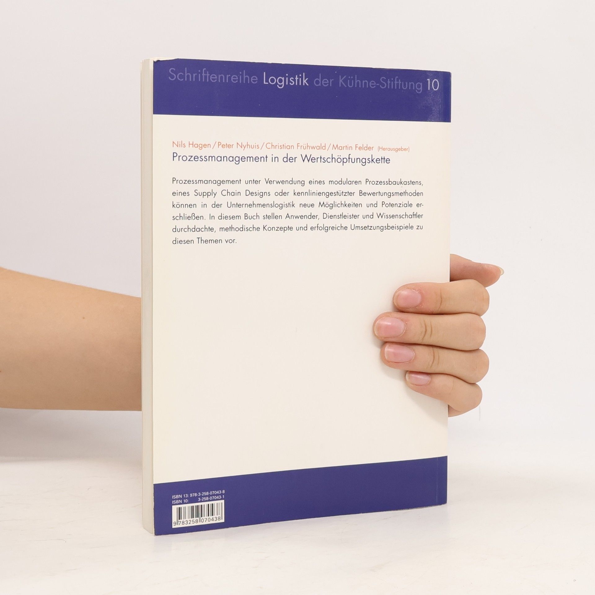 Nils Hagen Schriftenreihe Logistik der Kühne-Stiftung - 10: Prozessmanagement in der Wertschöpfungskette