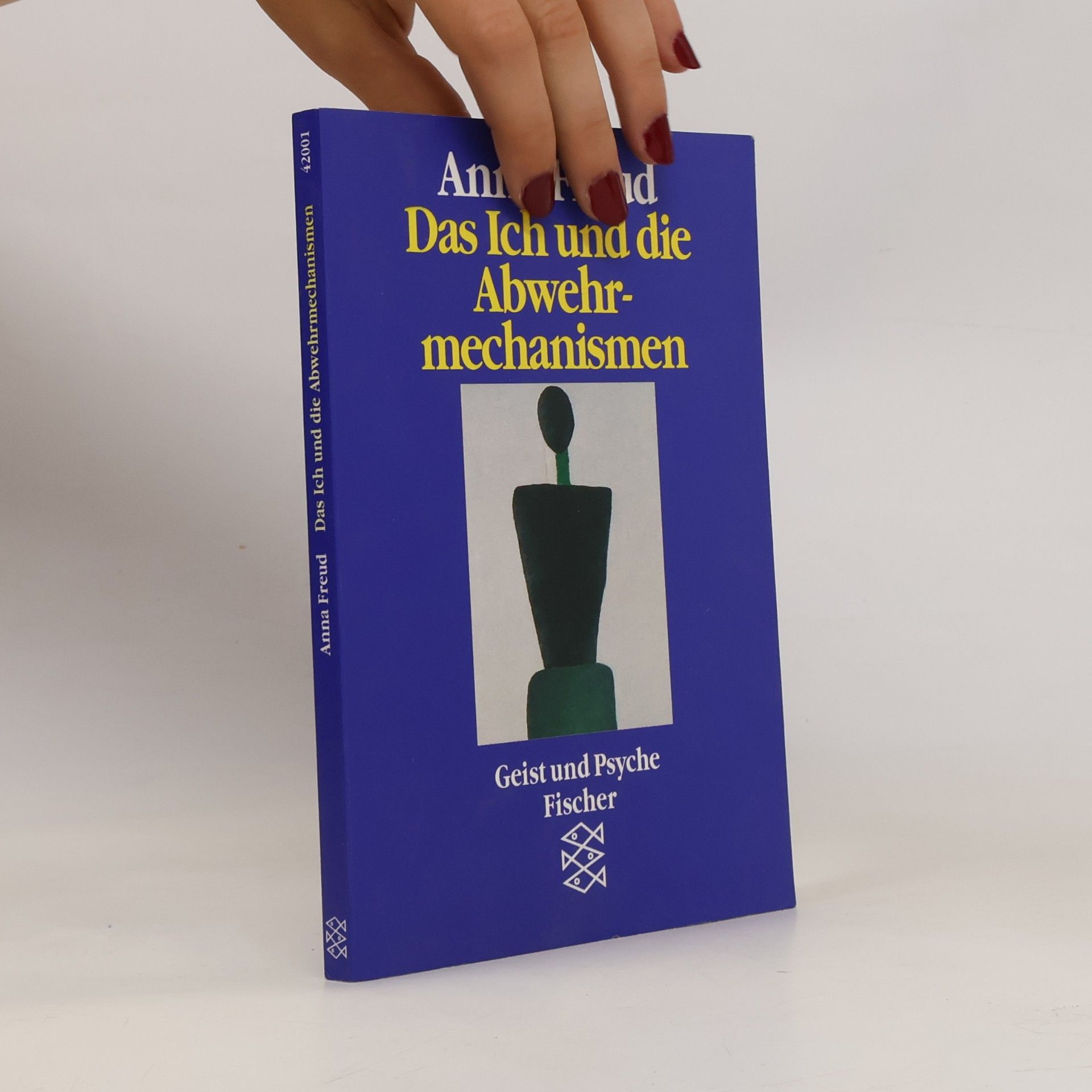 Anna Freud Das Ich und die Abwehrmechanismen