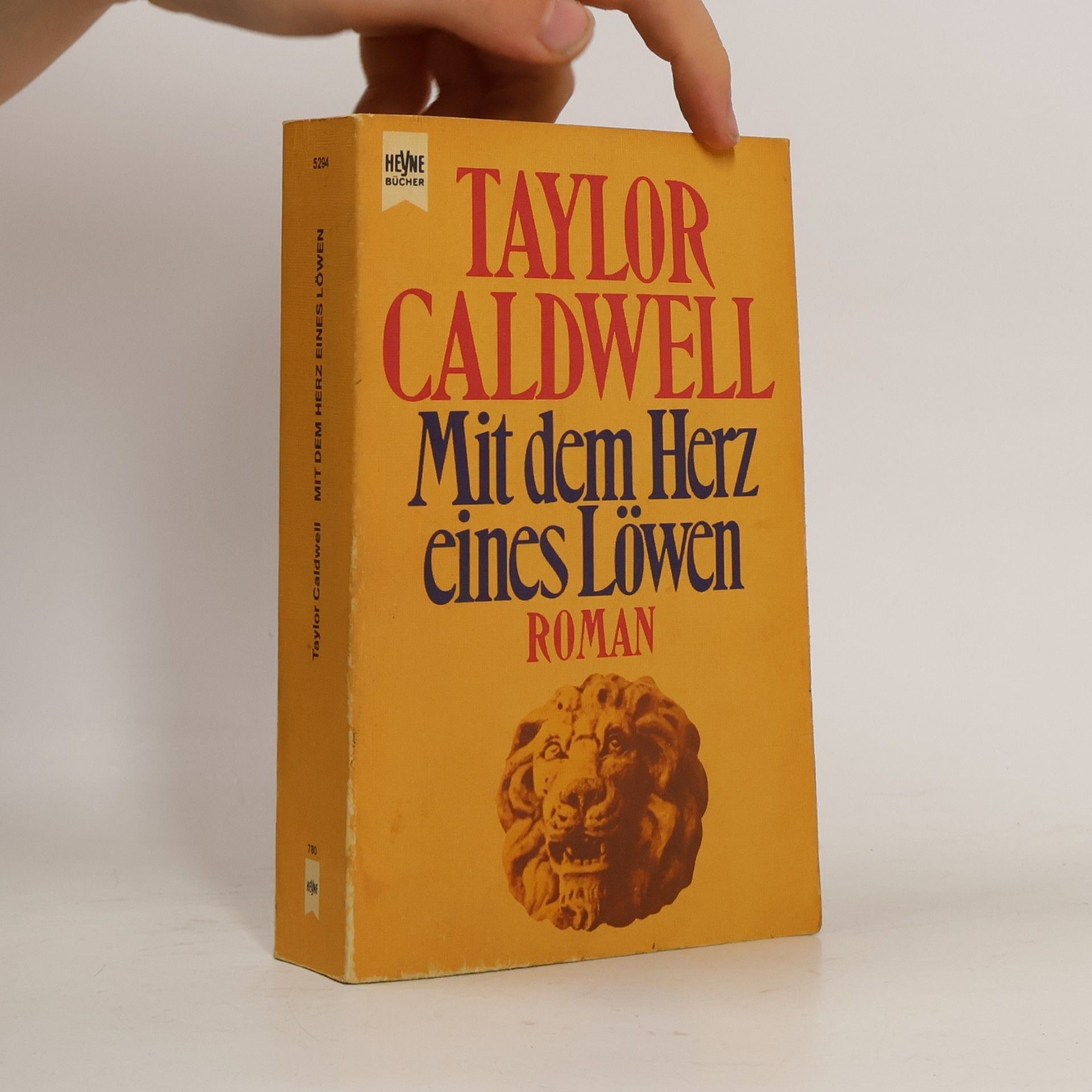 Taylor Caldwell Mit dem Herz eines Löwen