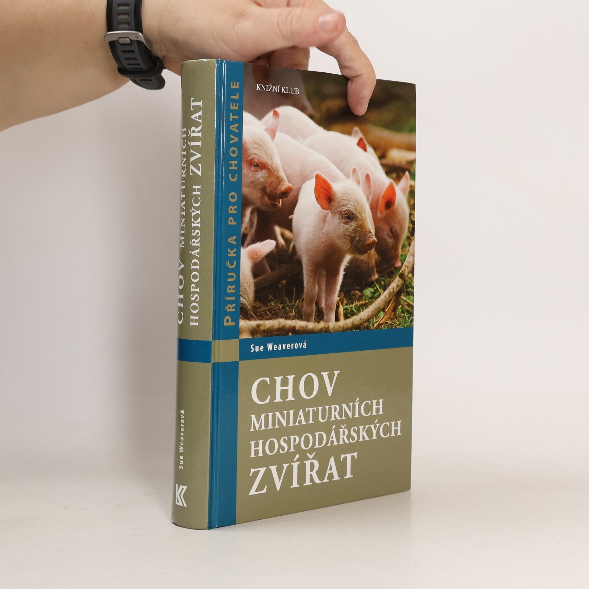 Hana Petrusová Chov miniaturních hospodářských zvířat. Zdraví, ošetřování, chov