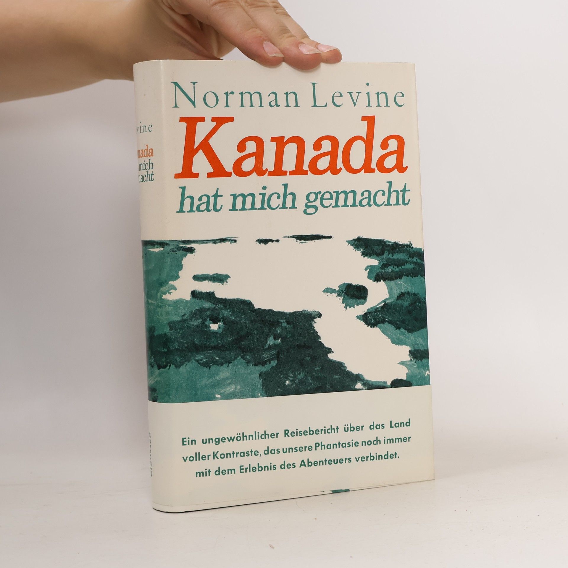 Kanada hat mich gemacht