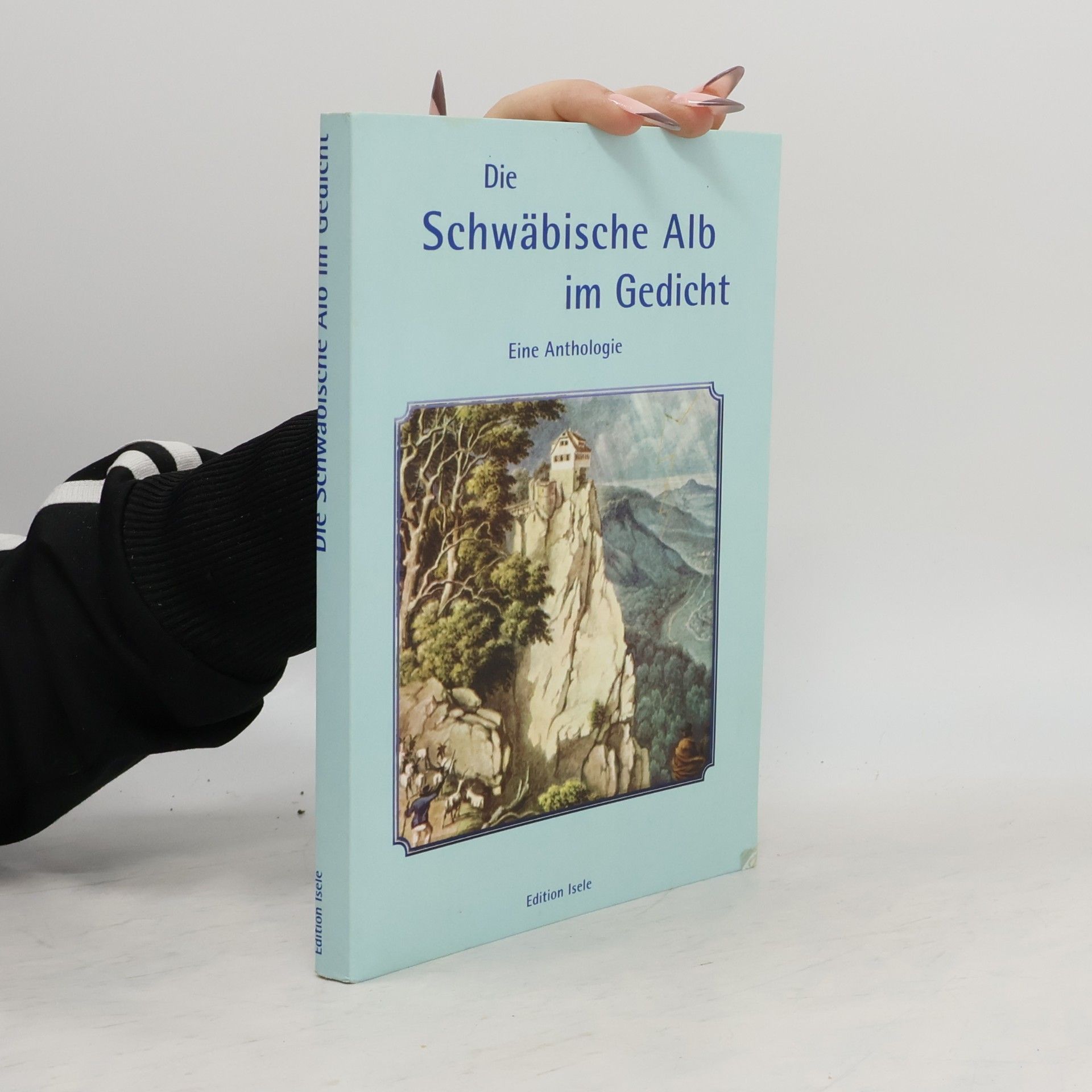 Christel Hierholzer-Mauthe Die Schwäbische Alb im Gedicht