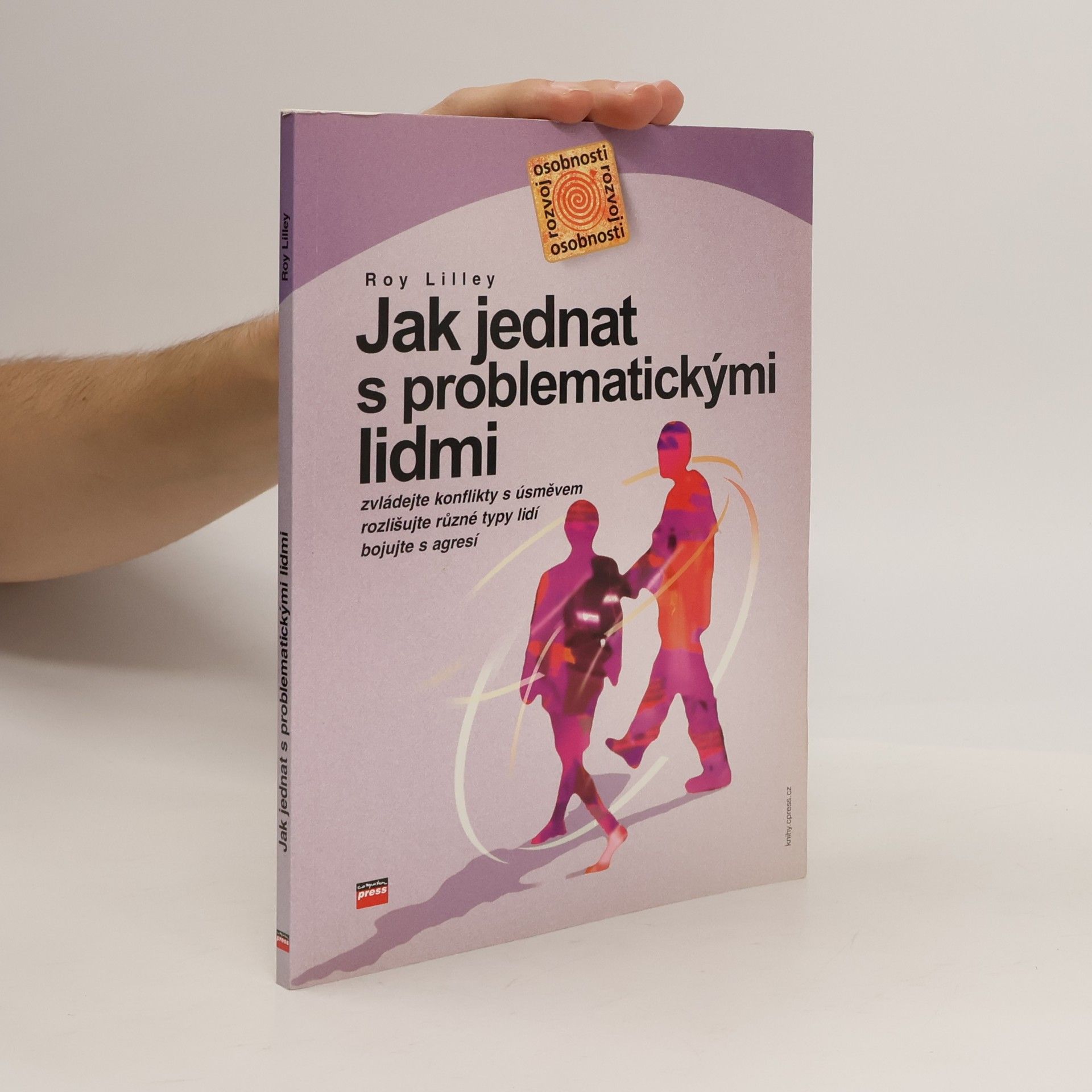 Roy Lilley Jak jednat s problematickými lidmi