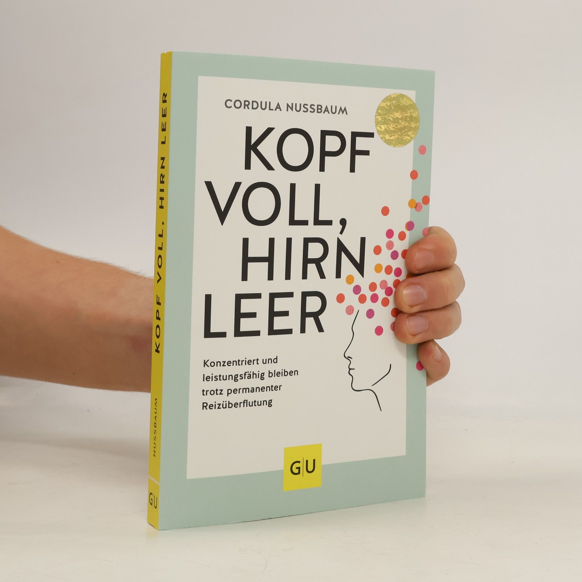 Cordula Nussbaum Kopf voll, Hirn leer