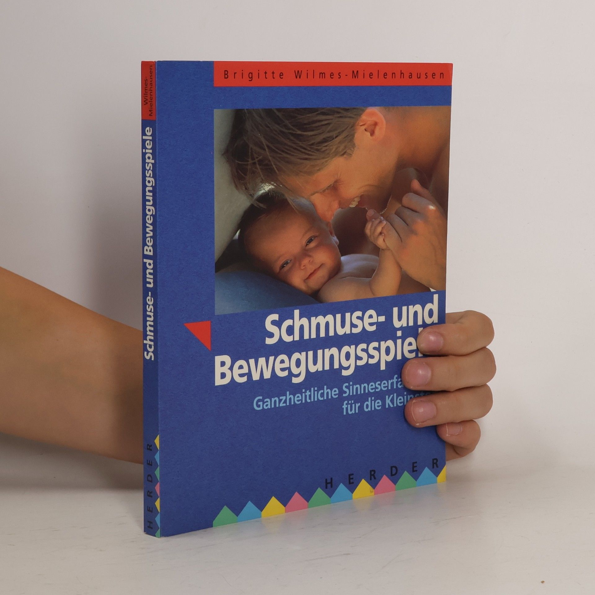 Brigitte Wilmes Mielenhausen Schmuse- und Bewegungsspiele