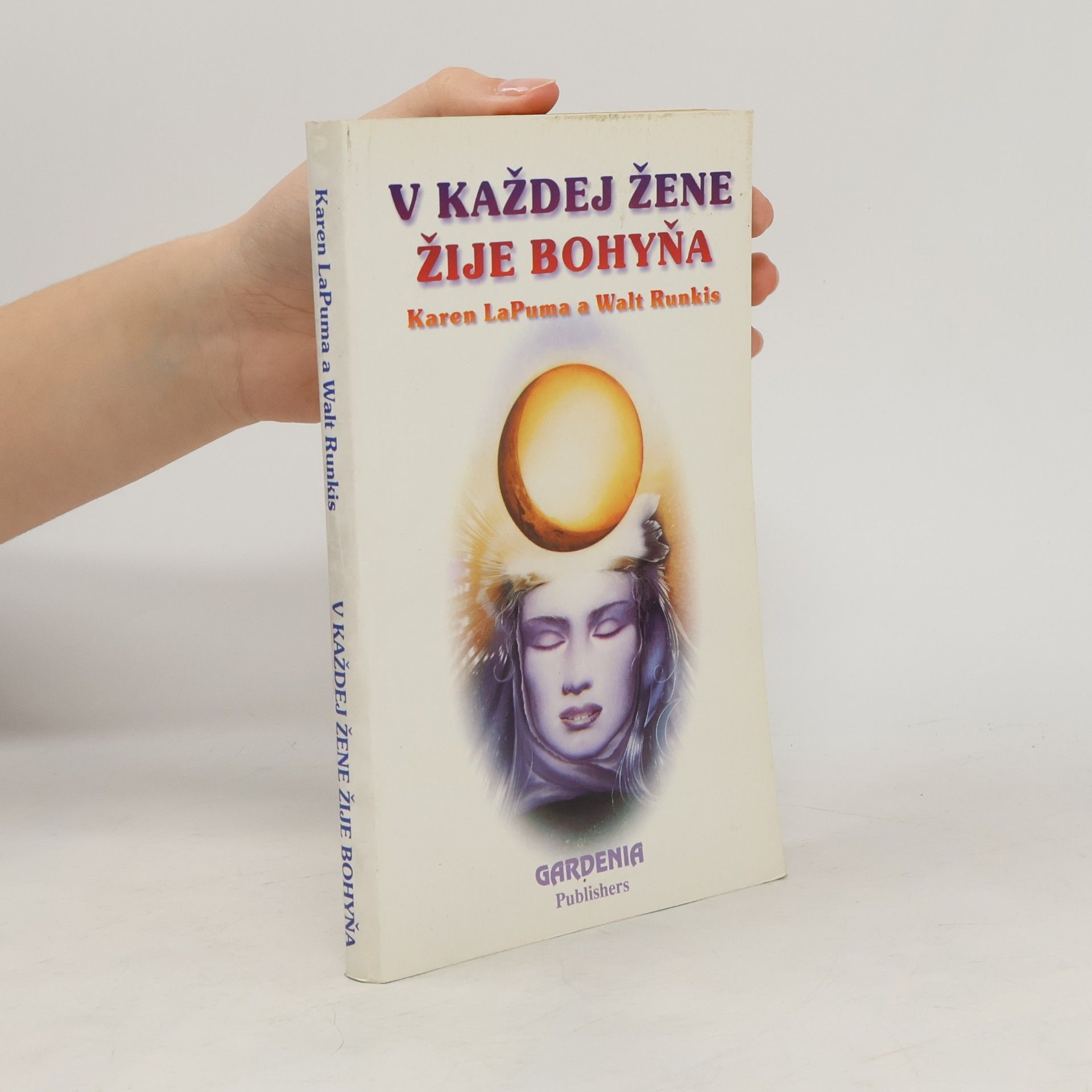 Karen LaPuma V každej žene žije bohyňa