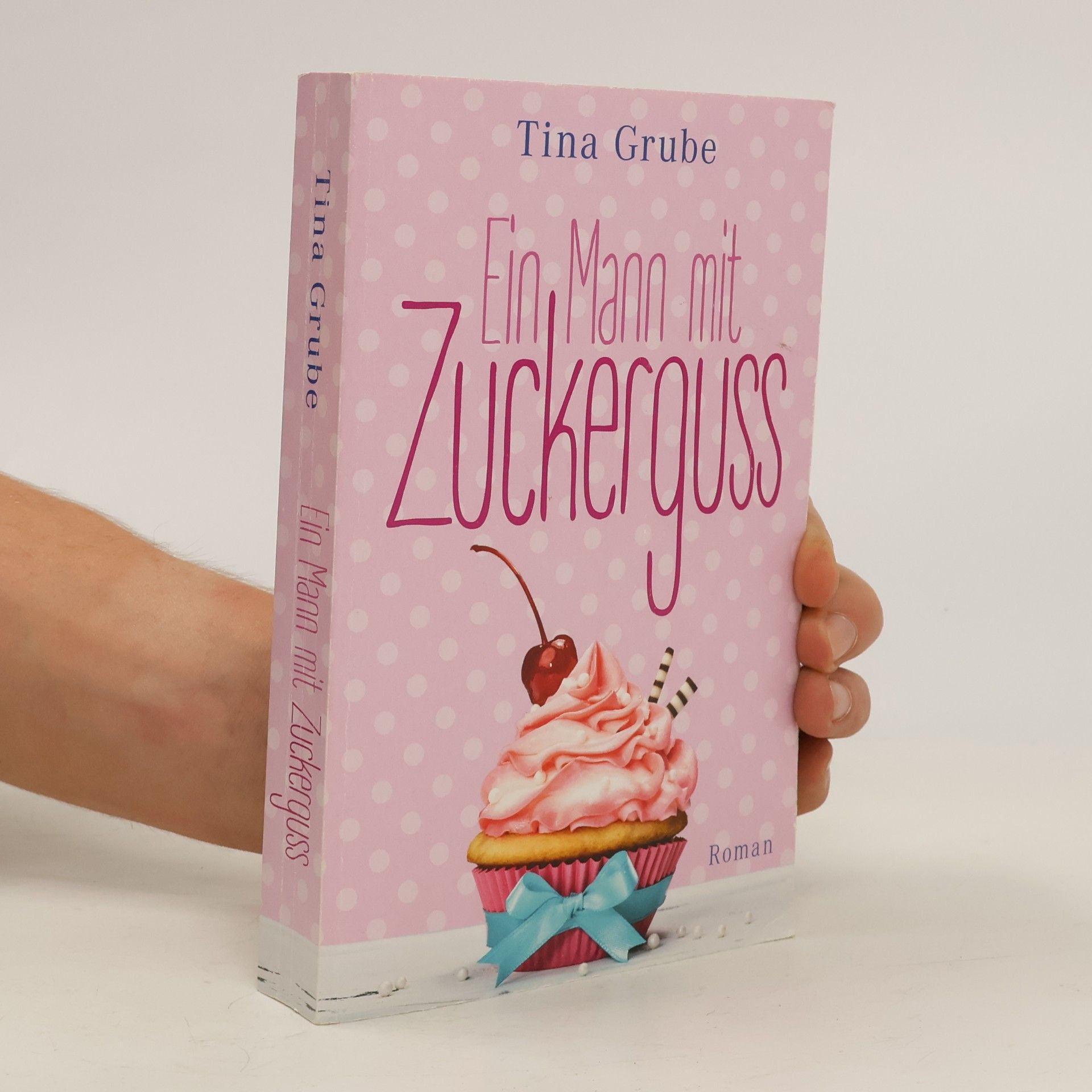 Tina Grube Ein Mann mit Zuckerguss