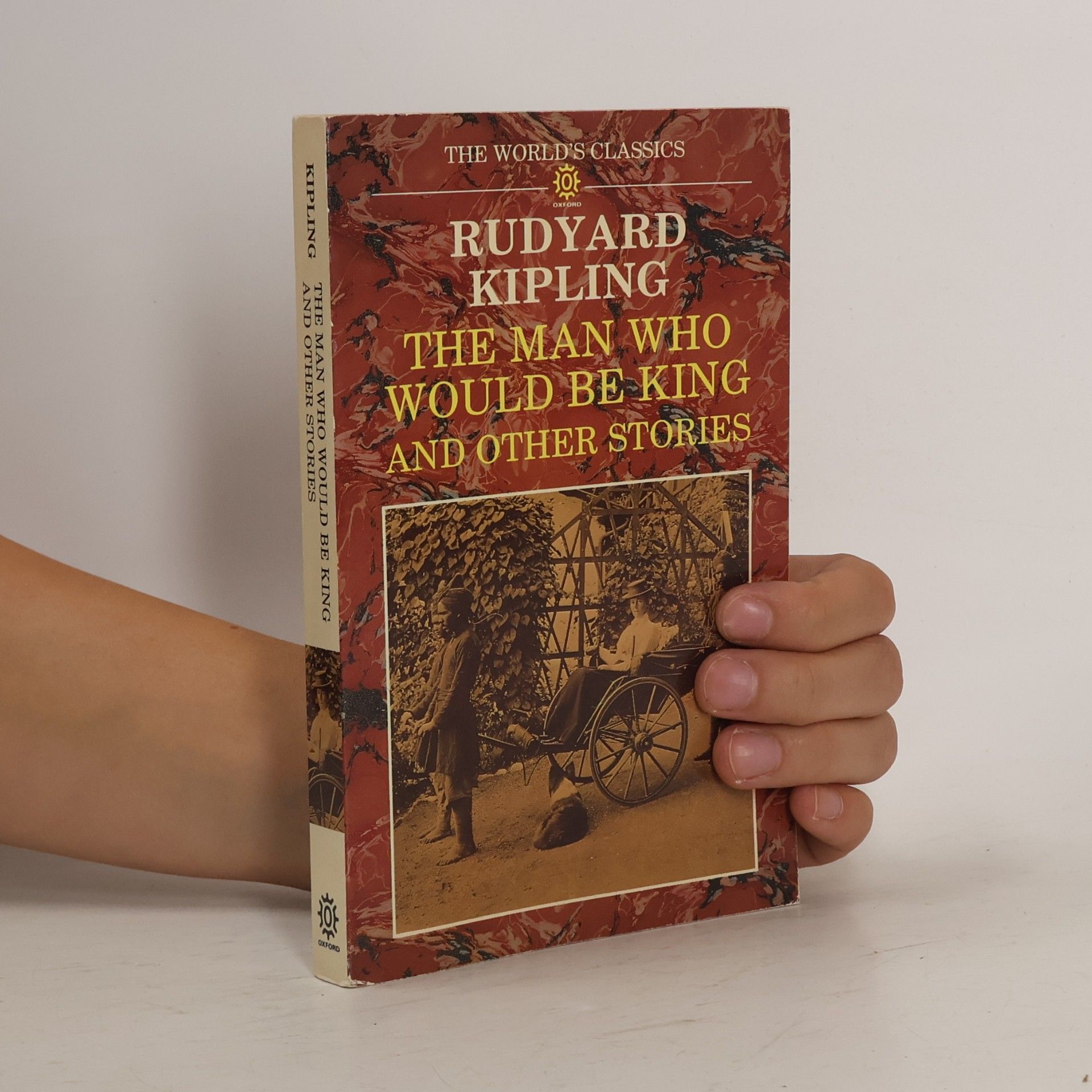 Rudyard Kipling The Man Who Would Be King and Other Stories
