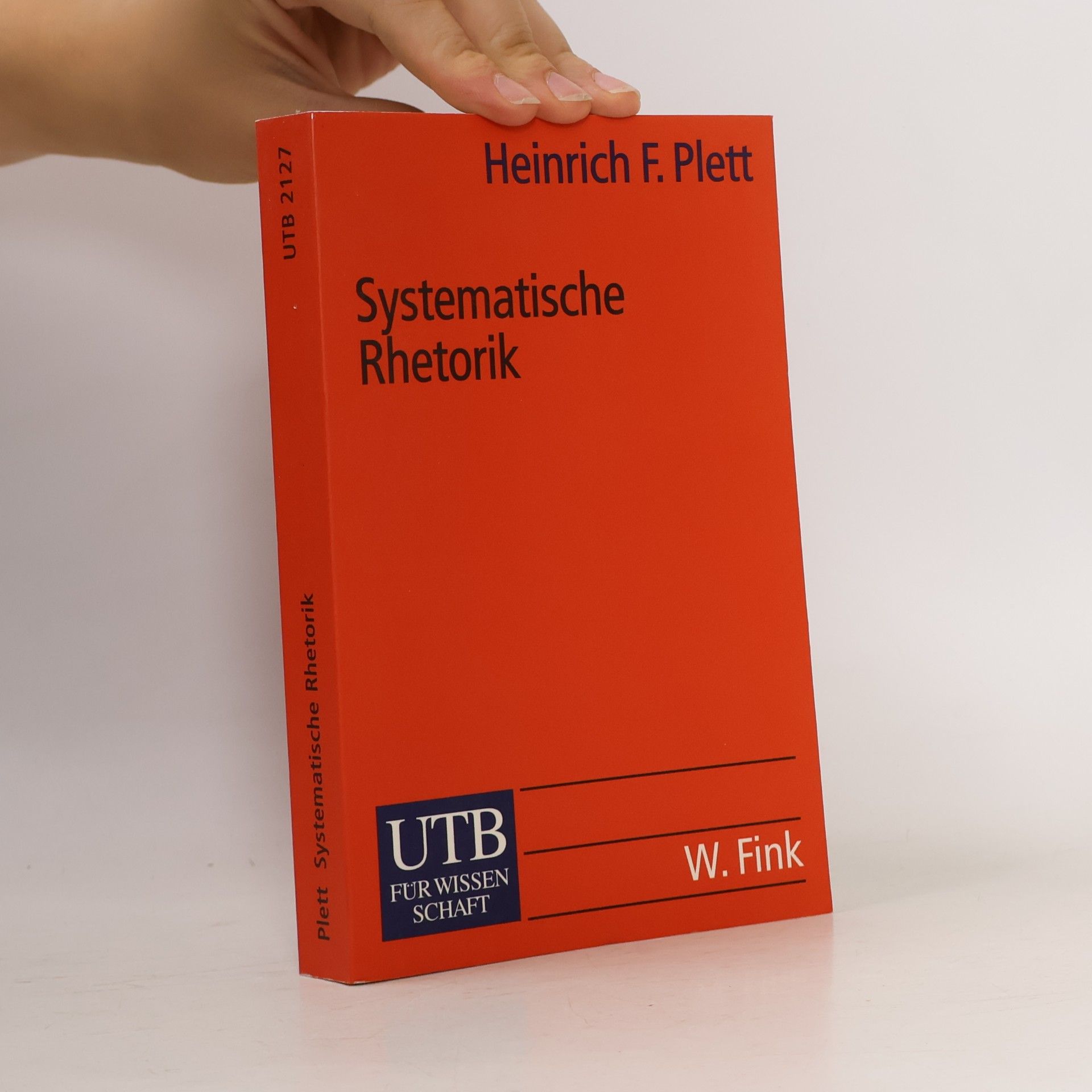 Heinrich F. Plett UTB - 2127: Systematische Rhetorik