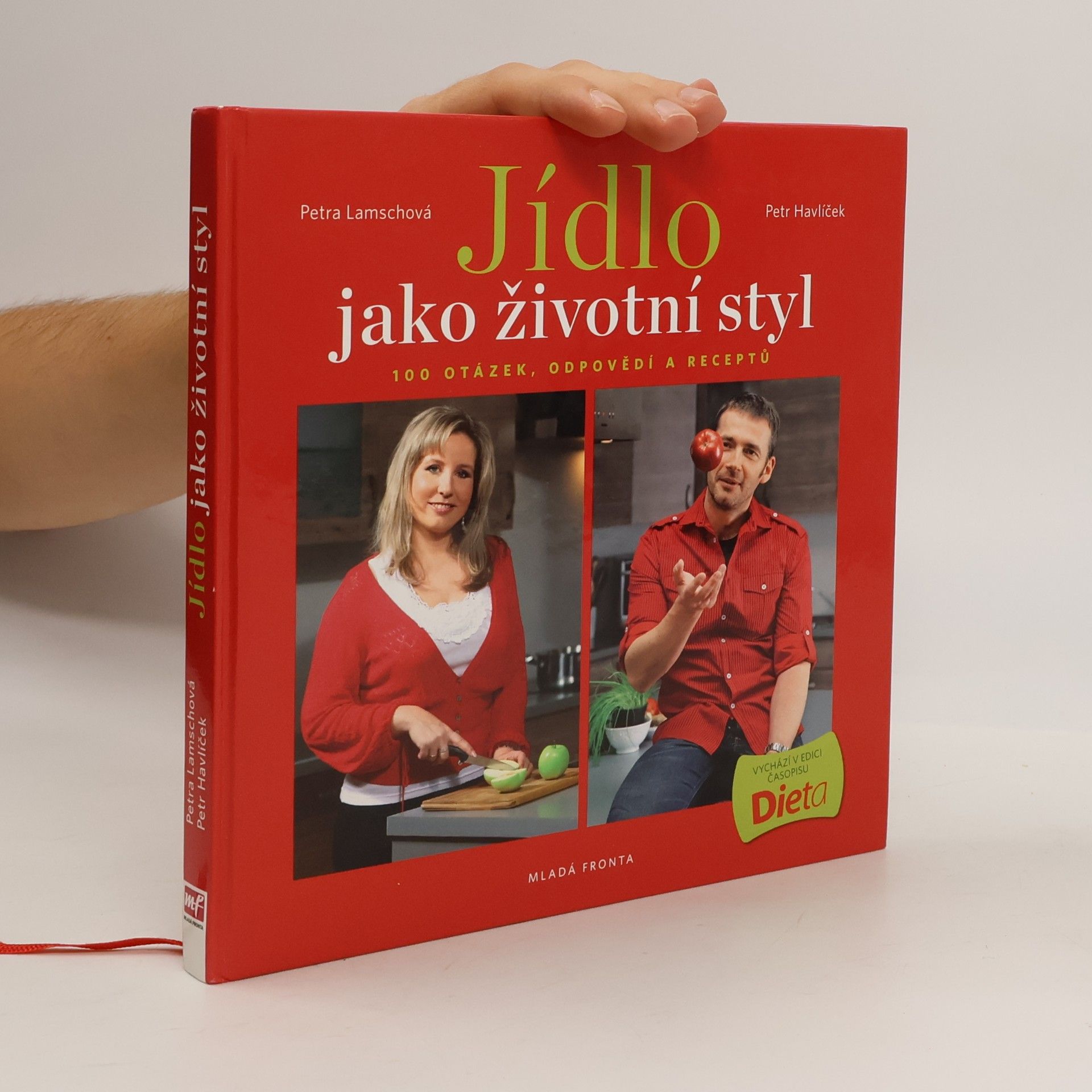 Jídlo jako životní styl, aneb 100 otázek, odpovědí a receptů