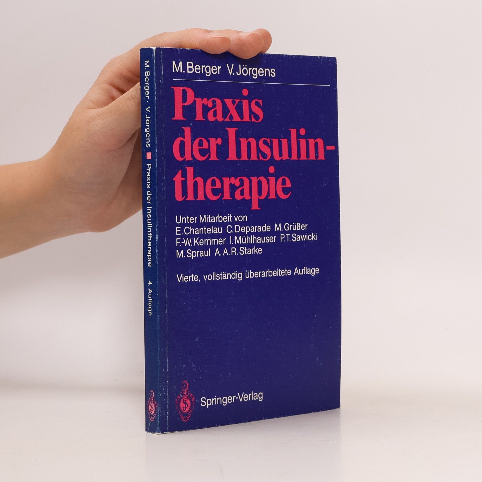 Michael Berger Praxis der Insulintherapie - vierte, vollständig überarbeitete Auflage