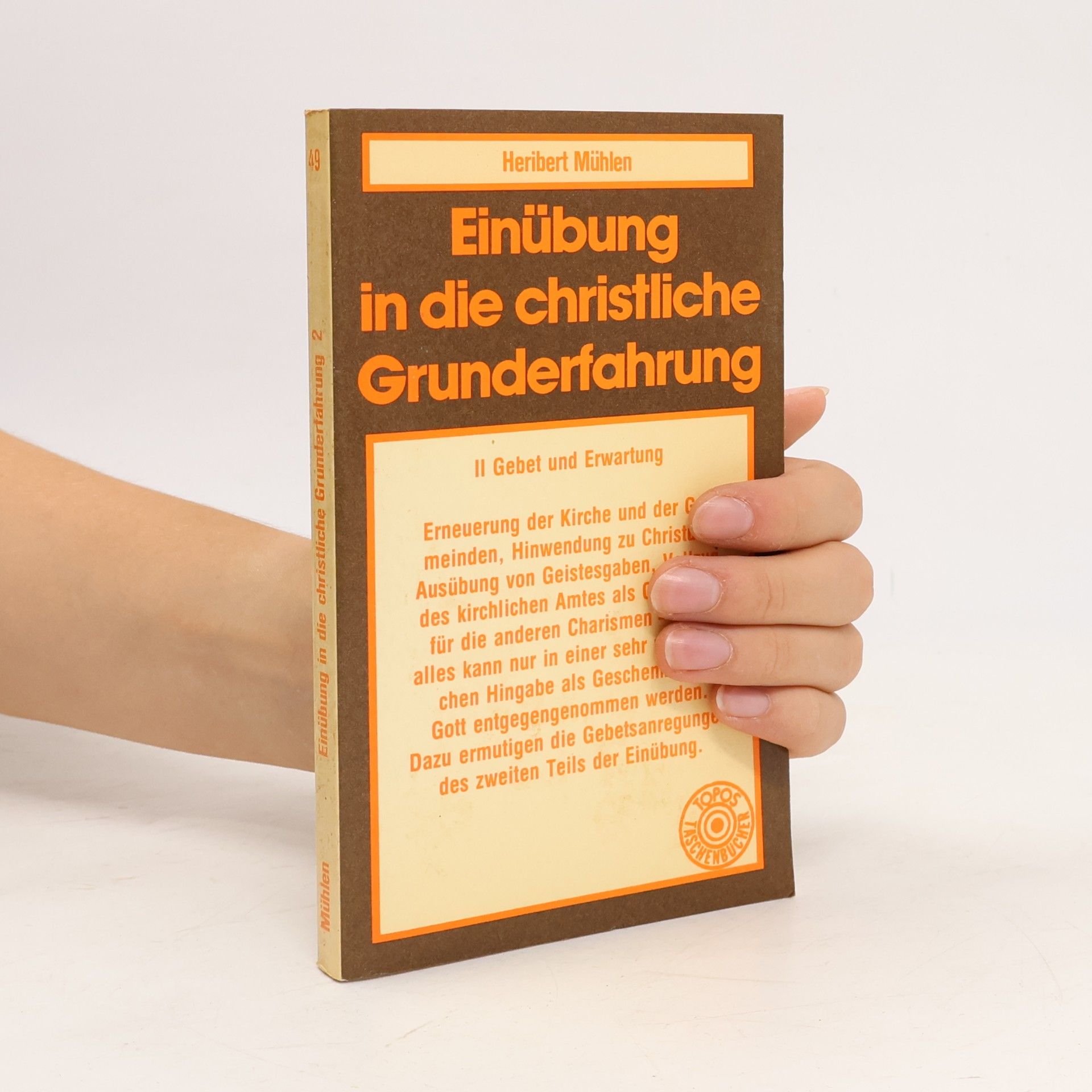Heribert Mühlen Einübung in die christliche Grunderfahrung 2