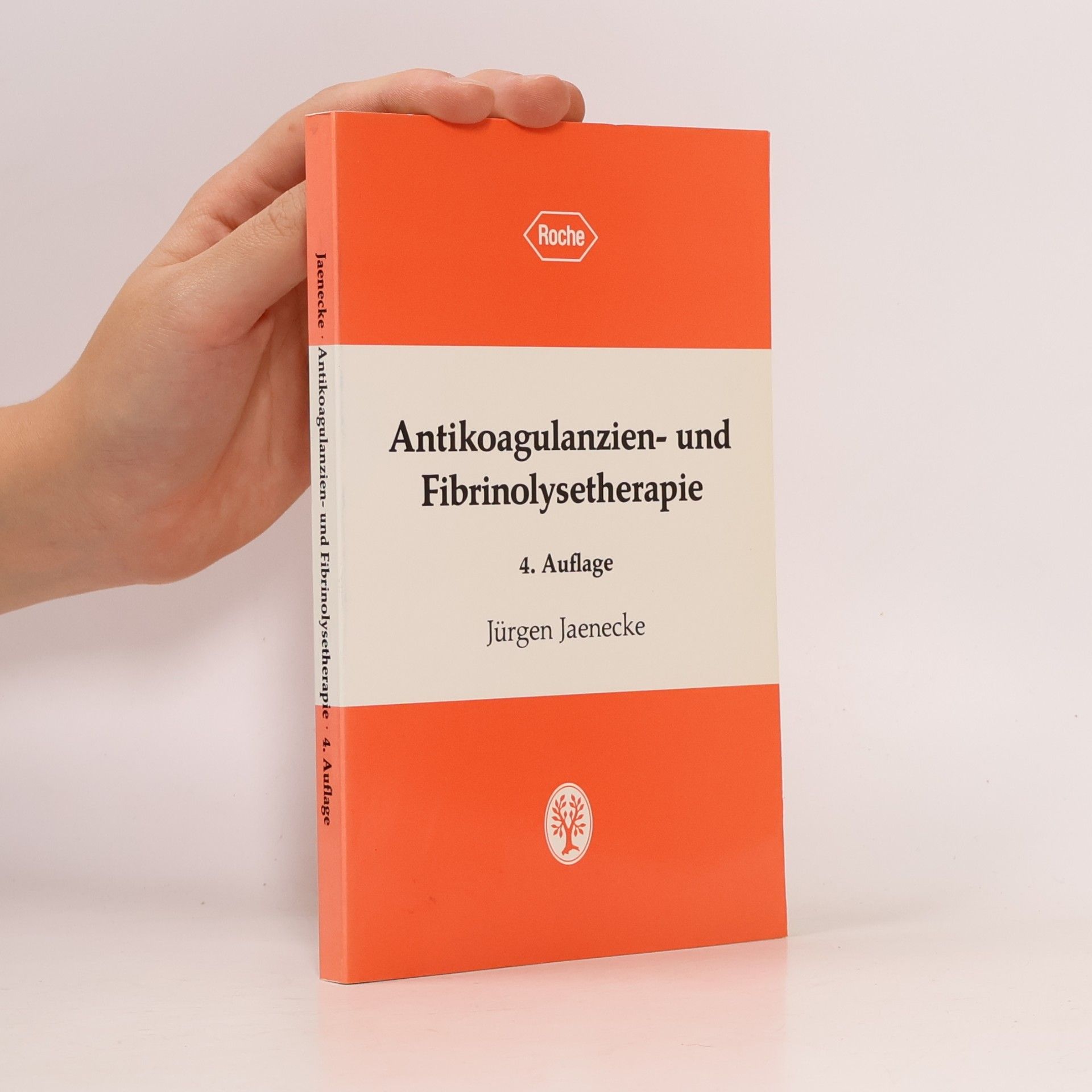Jürgen Jaenecke Antikoagulanzien- und Fibrinolysetherapie - 4. Auflage