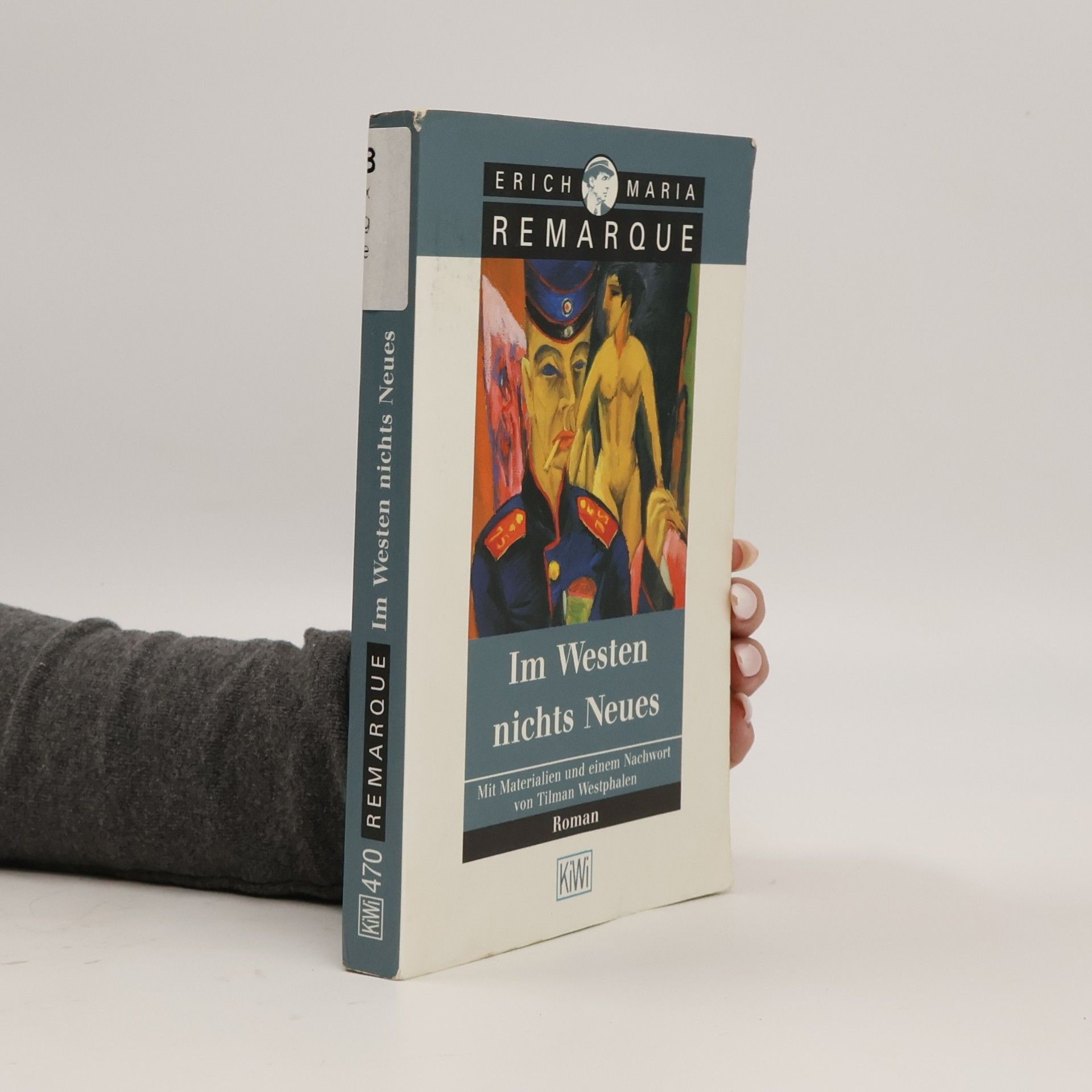 Erich Maria Remarque Im Westen nichts Neues