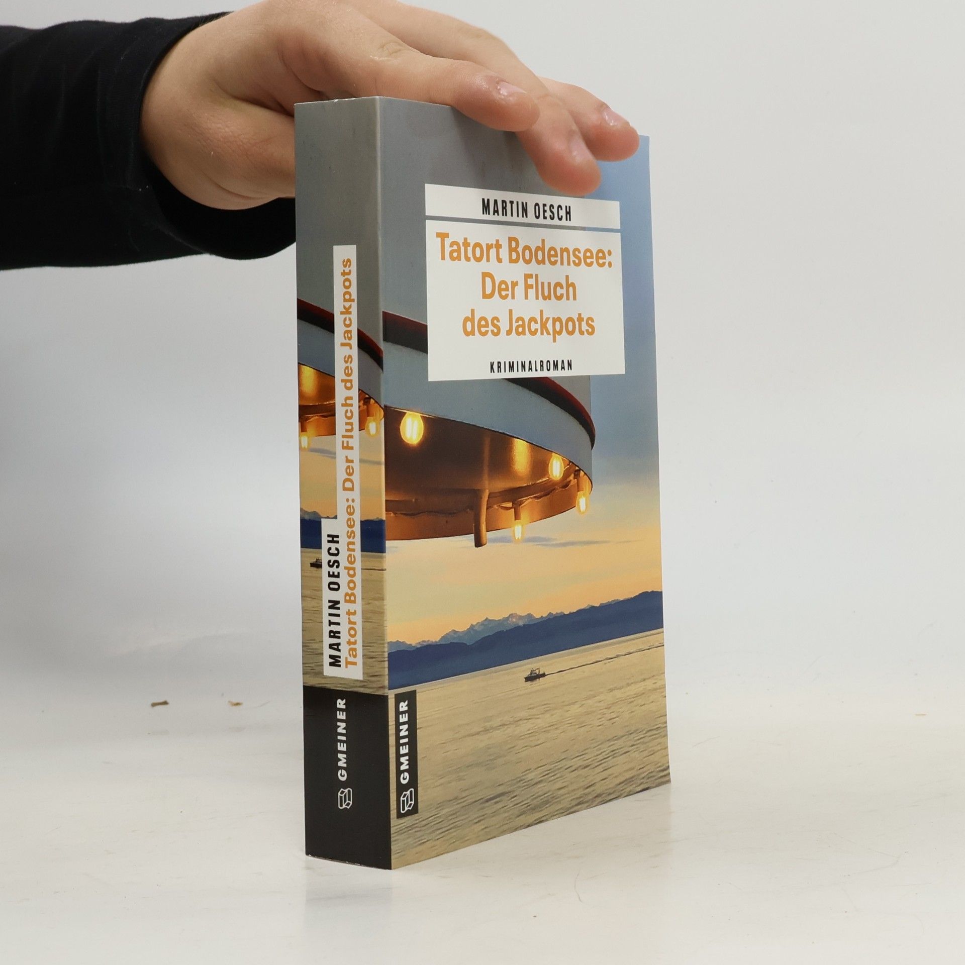 Martin Oesch Tatort Bodensee: Der Fluch des Jackpots
