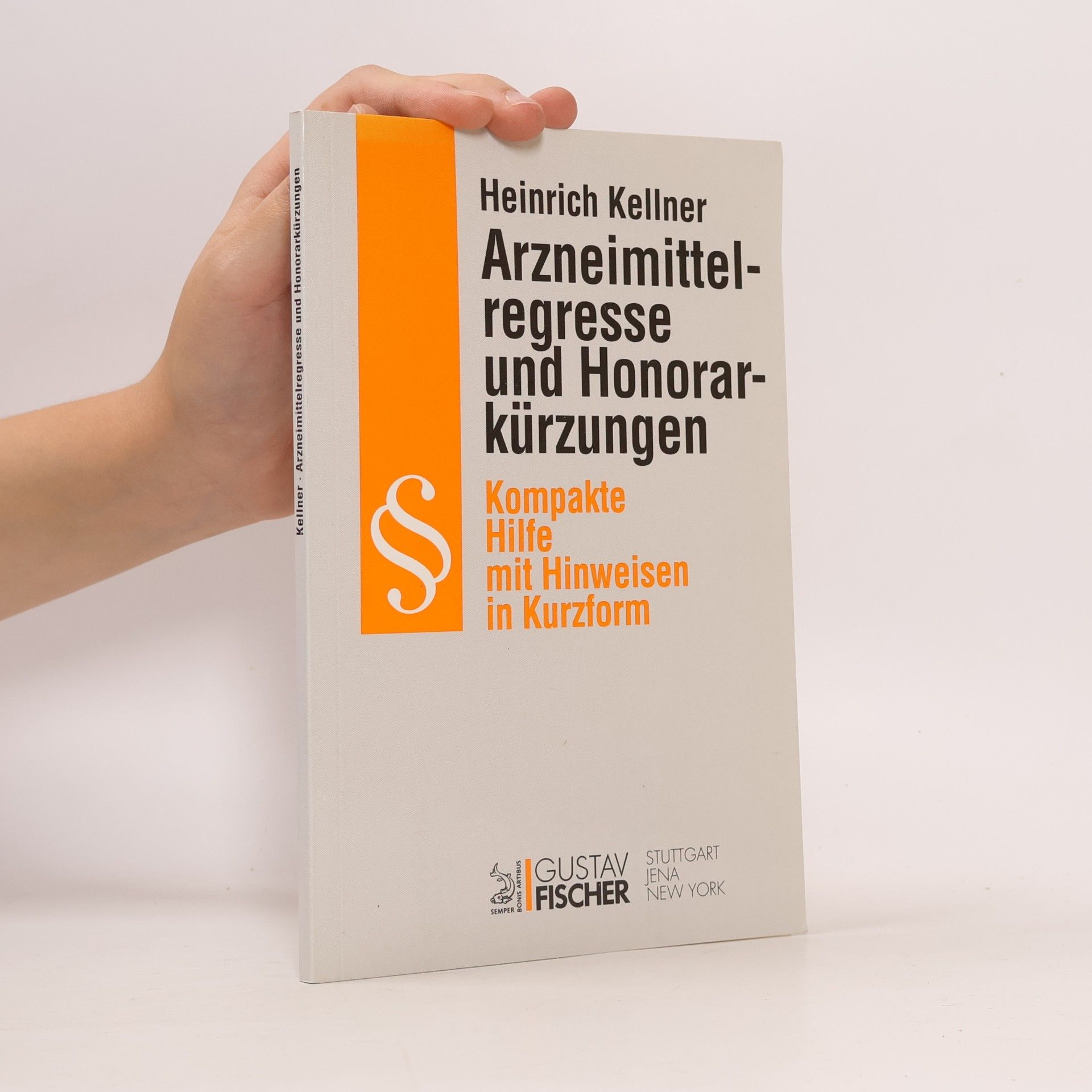 Heinrich Kellner Arzneimittelregresse und Honorarkürzungen