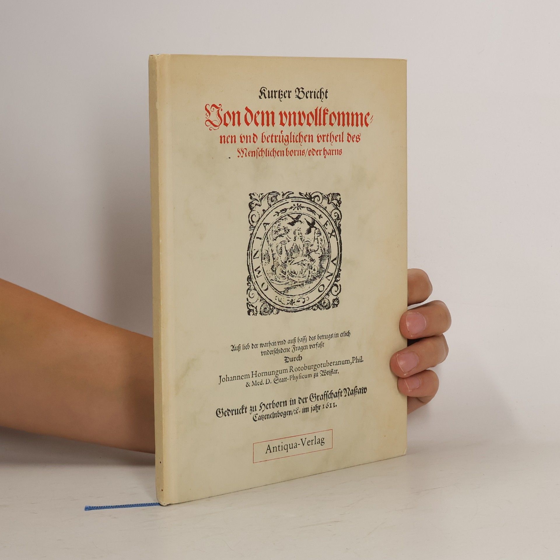 Johannes Hornung Kurzer Bericht von dem unvollkommenen und betrüglichen Urtheil des menschlichen Borns oder Harns