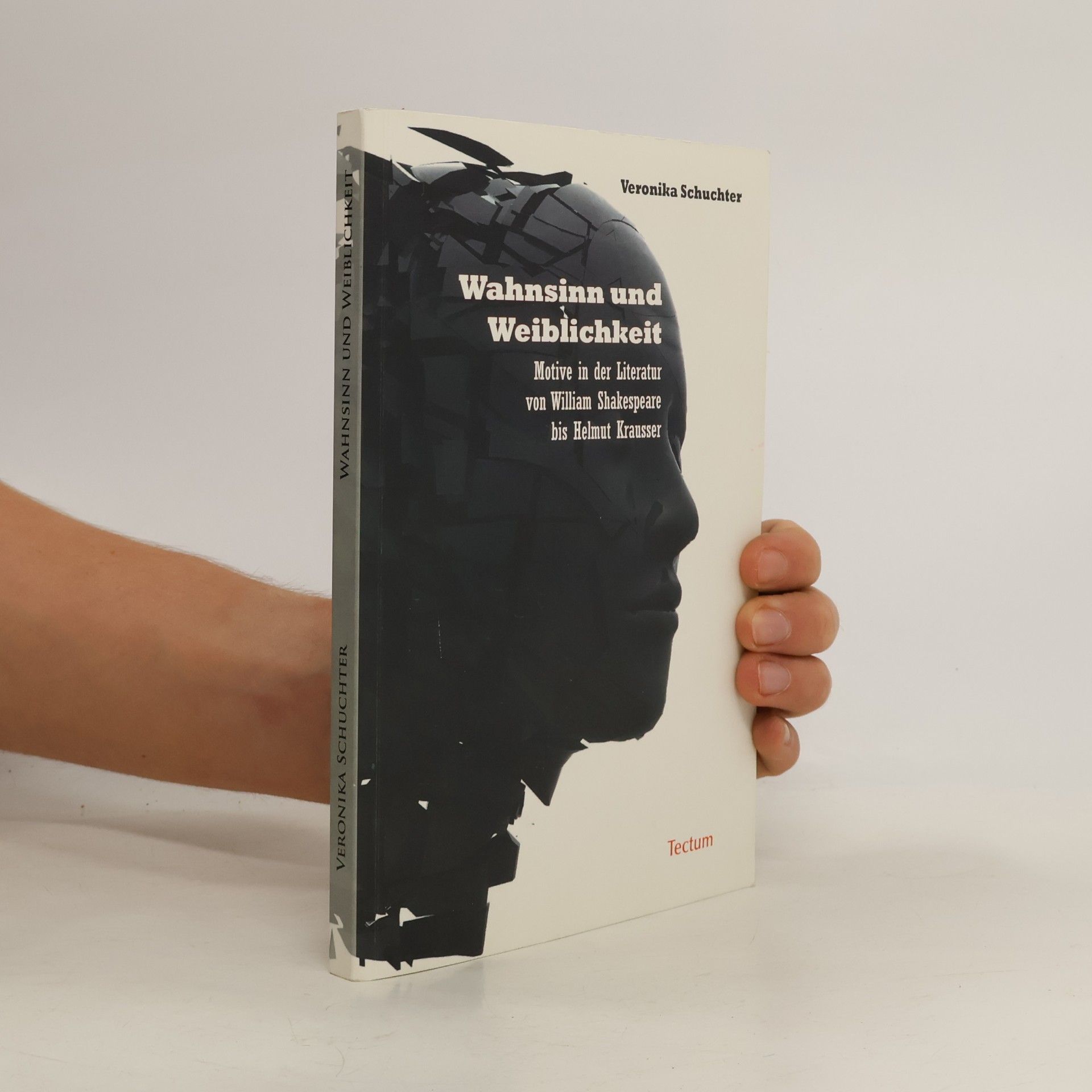 Veronika Schuchter Wahnsinn und Weiblichkeit