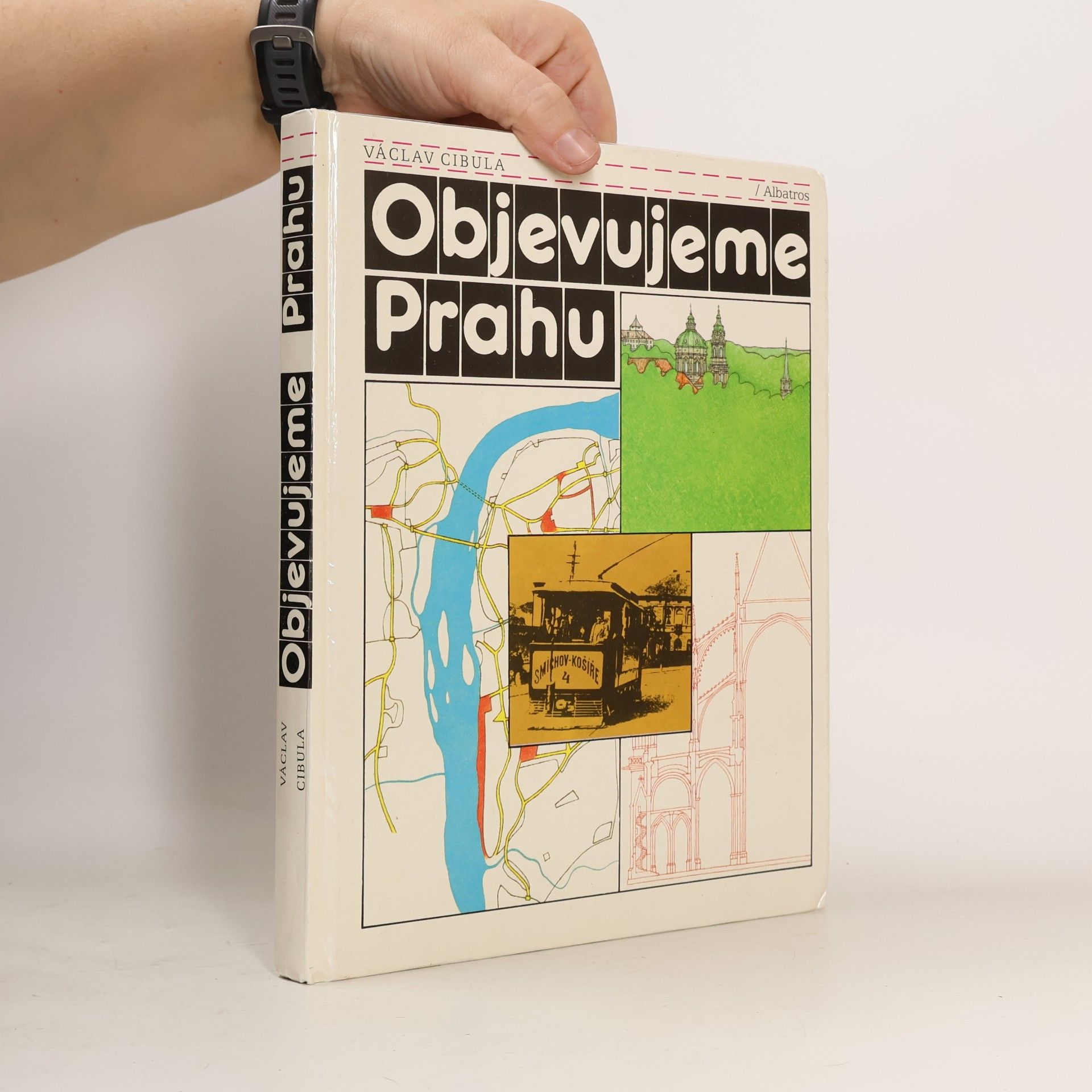 Václav Cibula Objevujeme Prahu