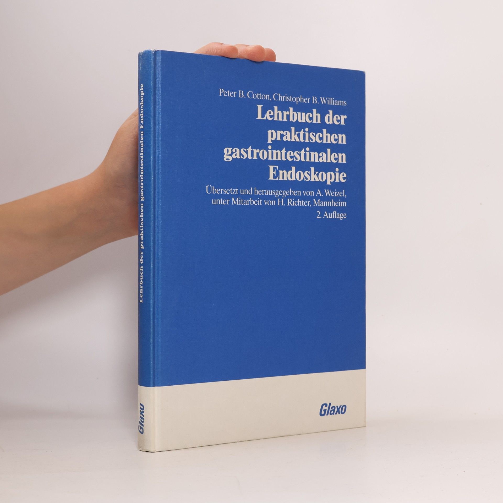Peter B. Cotton Lehrbuch der praktischen gastrointestinalen Endoskopie