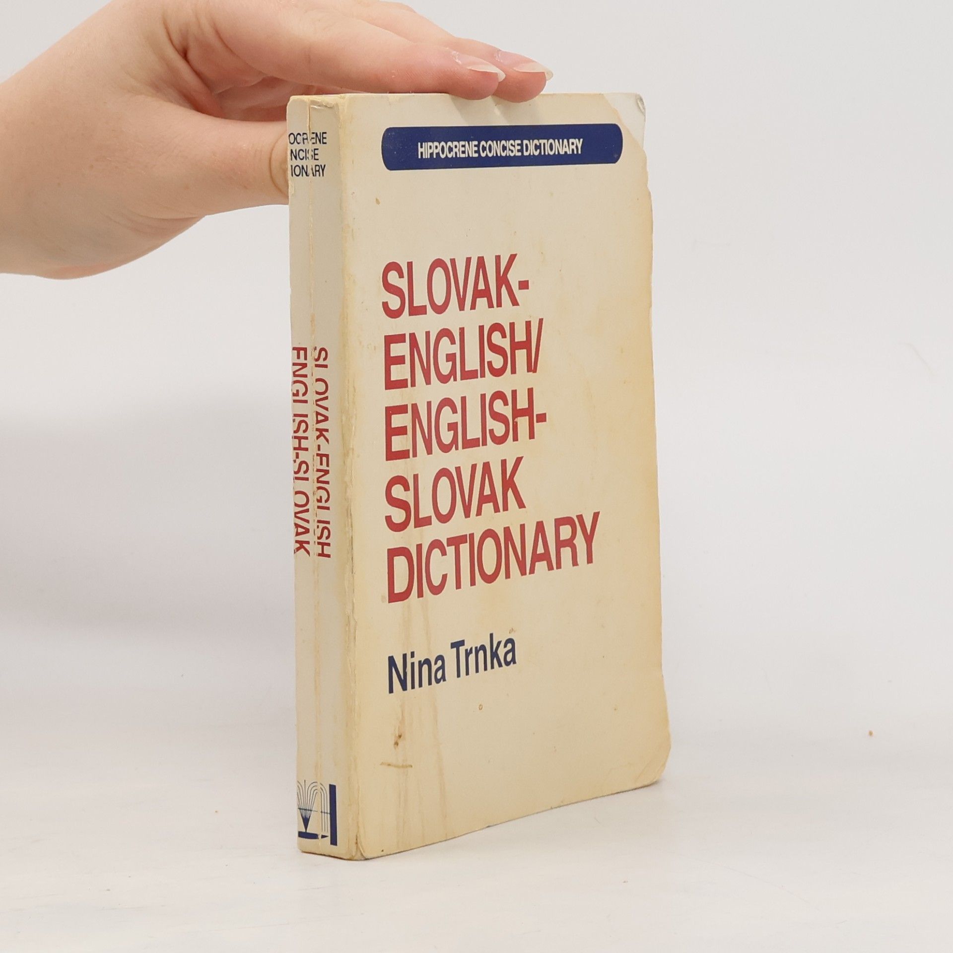 Nina Trnka SLOVAK-ENGLISH/ ENGLISH-SLOVAK DICTIONARY