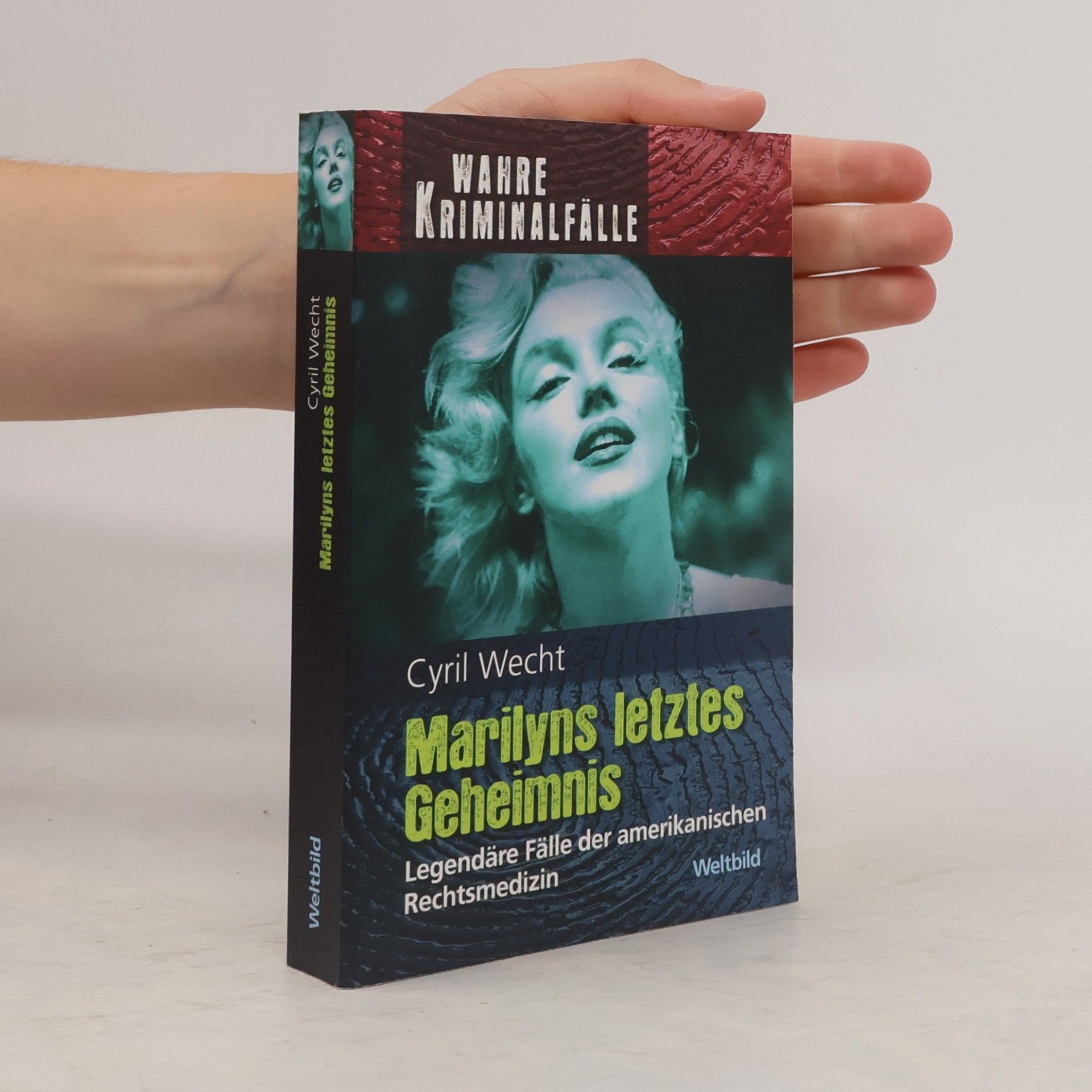 Cyril Wecht Marilyns letztes Geheimnis