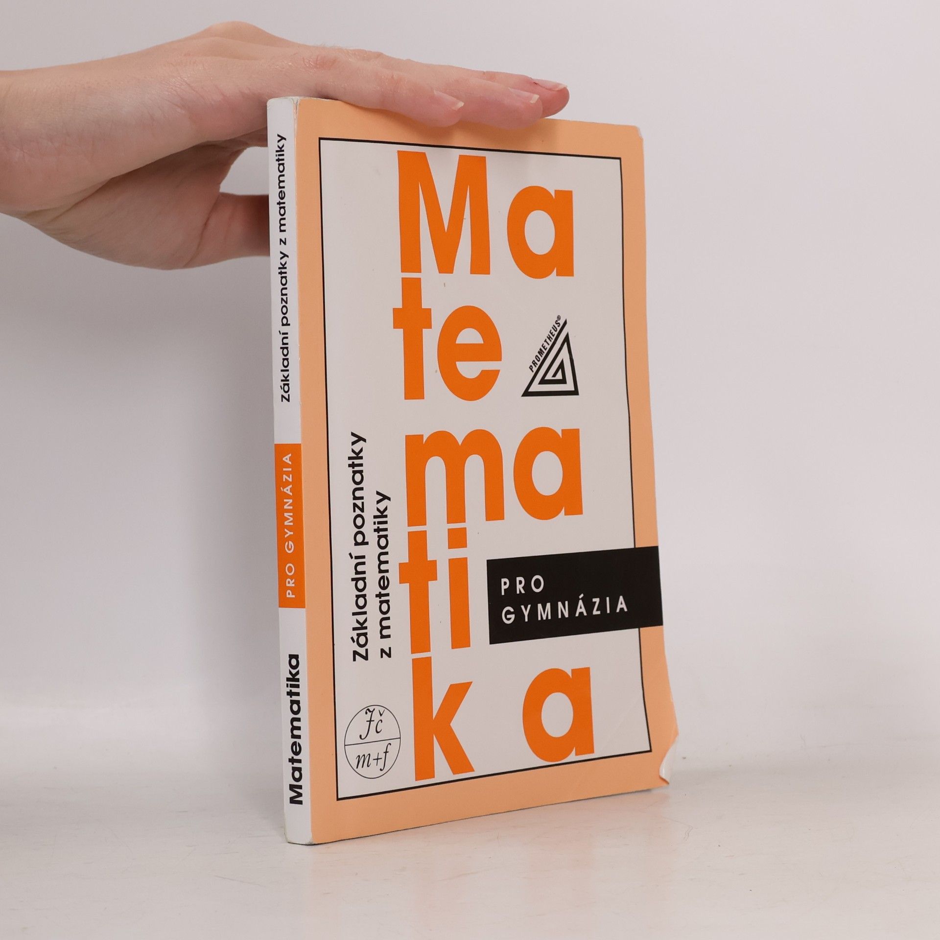 Ivan Bušek Matematika pro gymnázia. Základní poznatky z matematiky