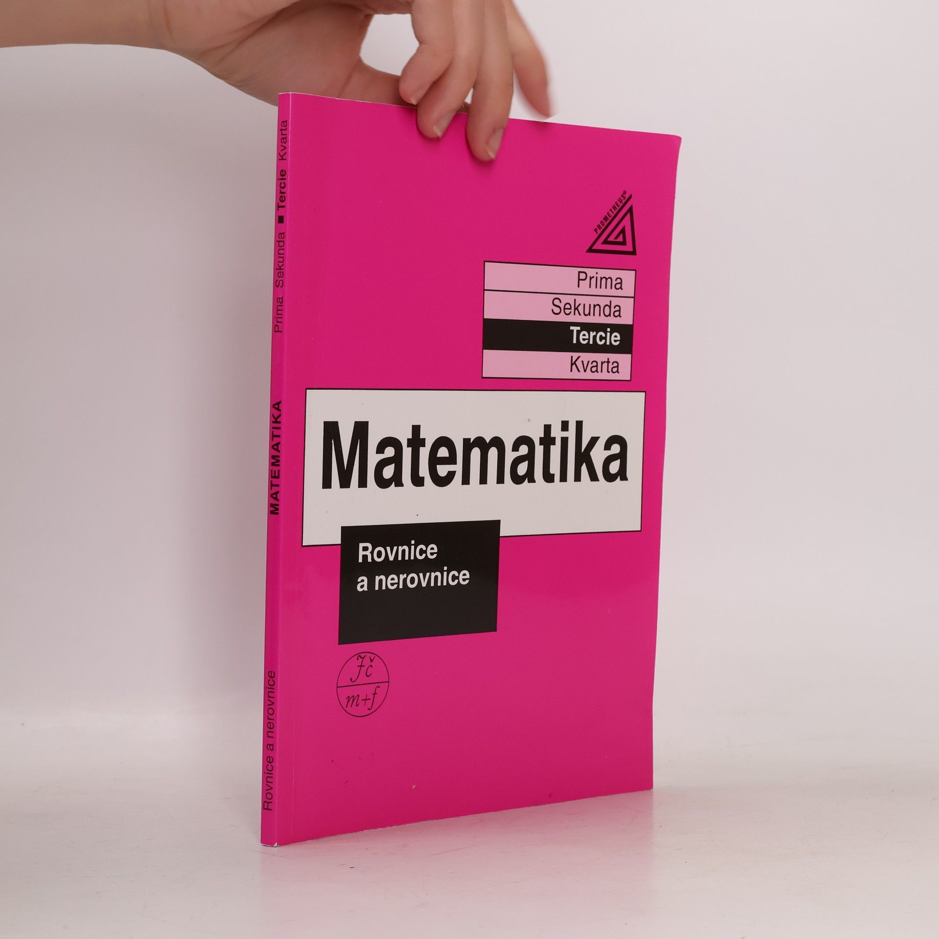 Jiří Herman Matematika. Tercie, Rovnice a nerovnice