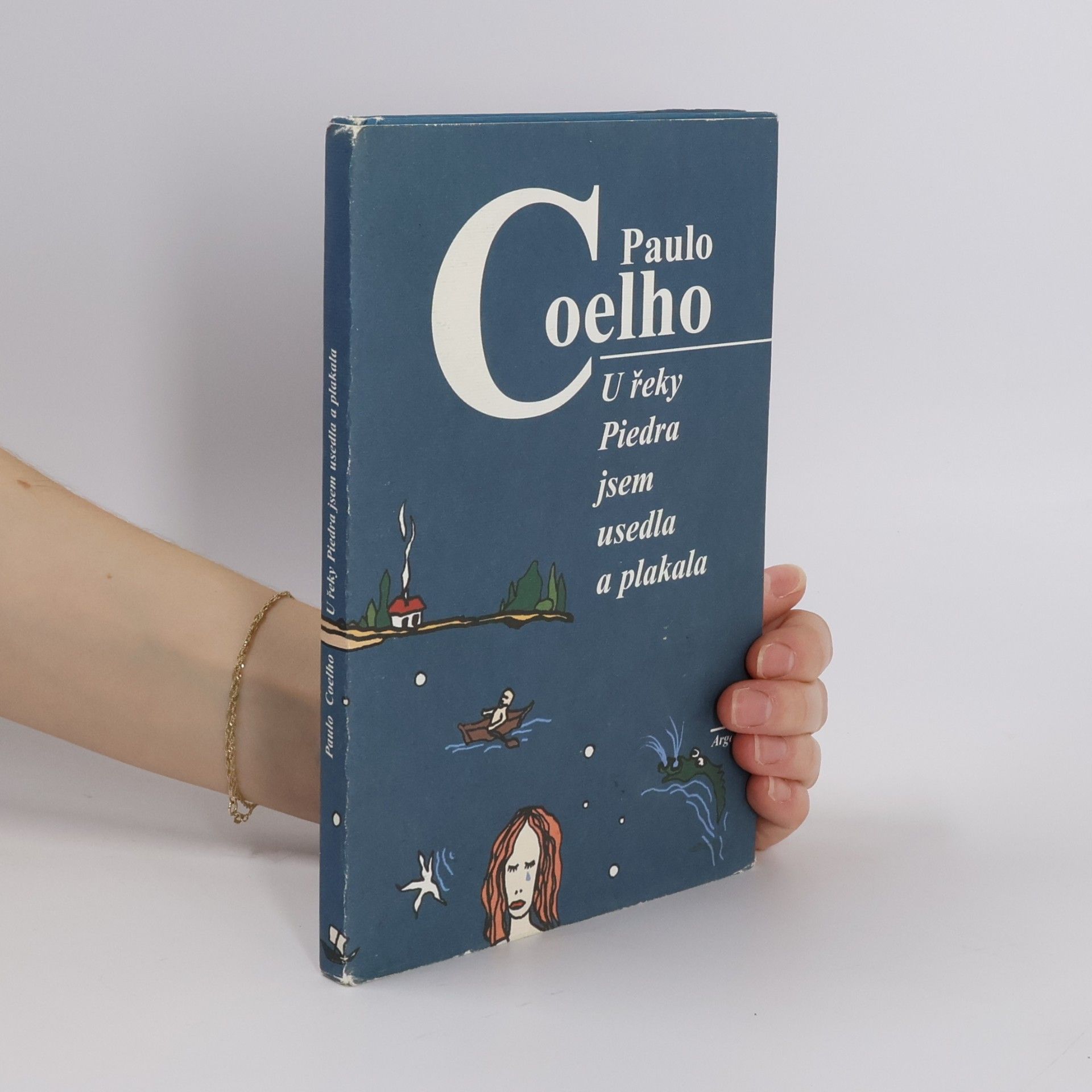 Paulo Coelho U řeky Piedra jsem usedla a plakala