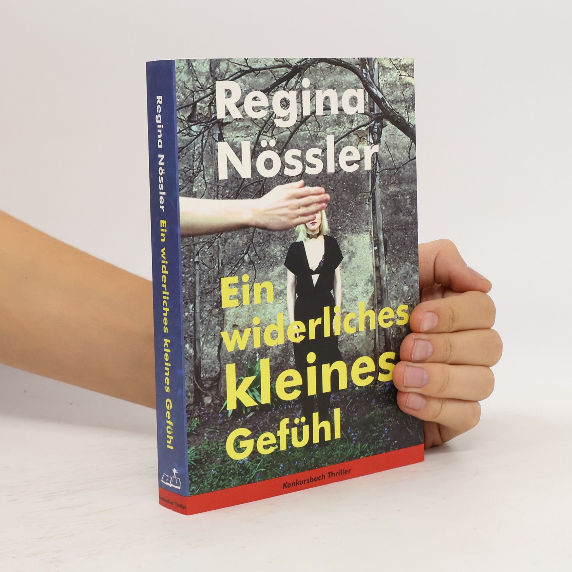 Regina Nössler Konkursbuch Thriller: Ein widerliches kleines Gefühl