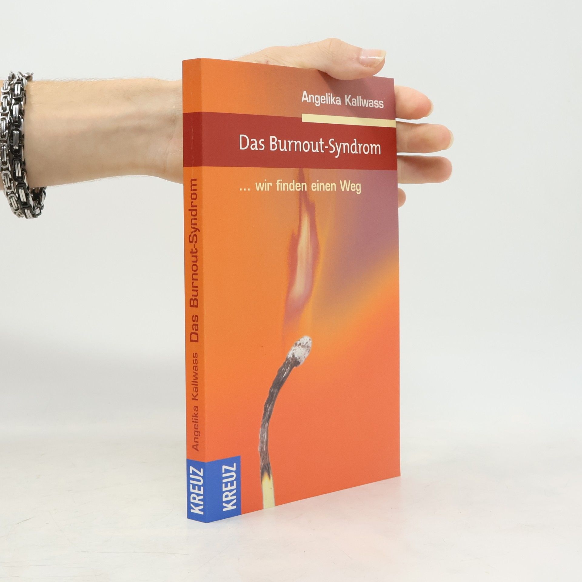 Angelika Kallwass Das Burnout-Syndrom