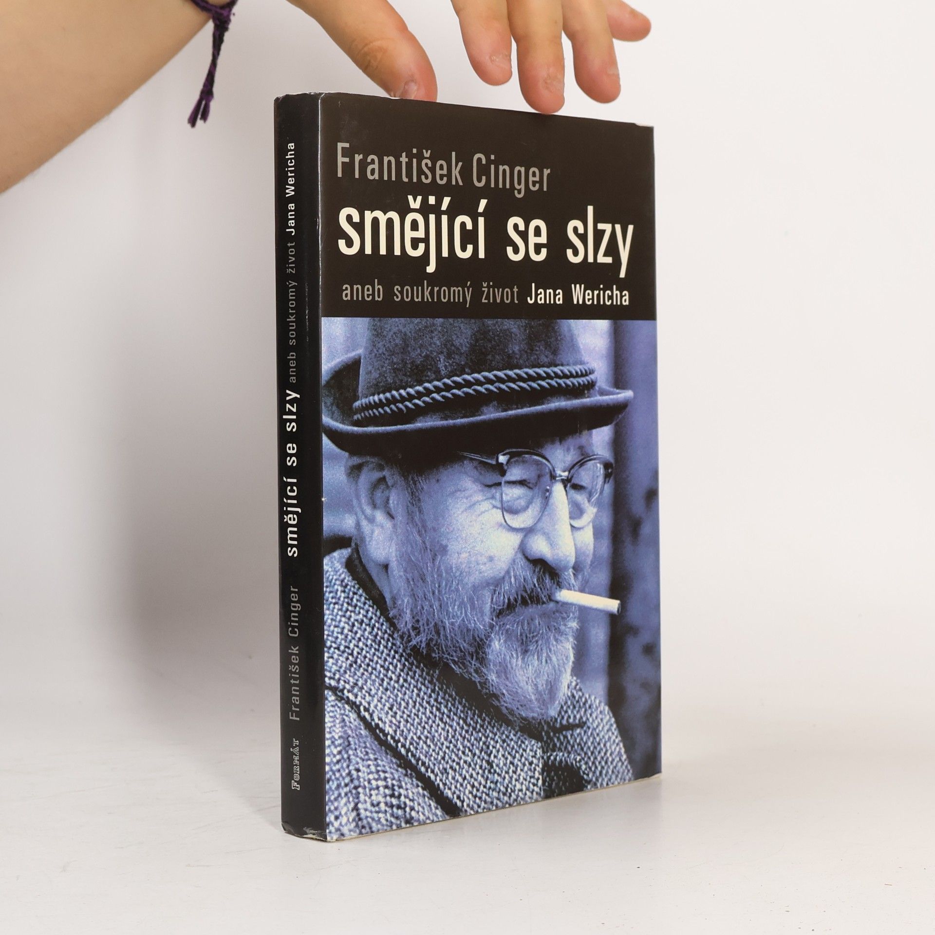 František Cinger Smějící se slzy, aneb, Soukromý život Jana Wericha