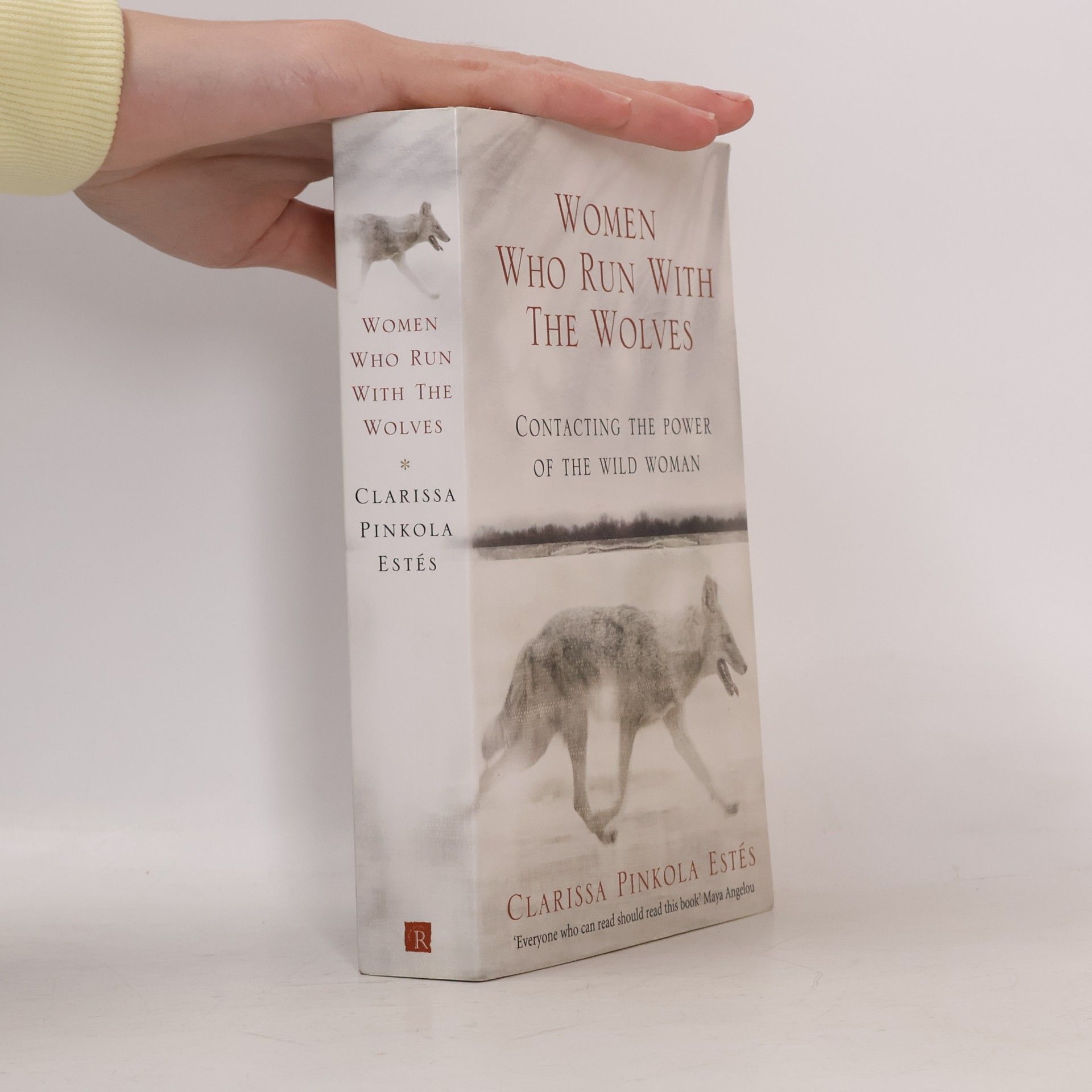Clarissa Pinkola Estés Women who run with the wolves. Contacting the power of the wild woman