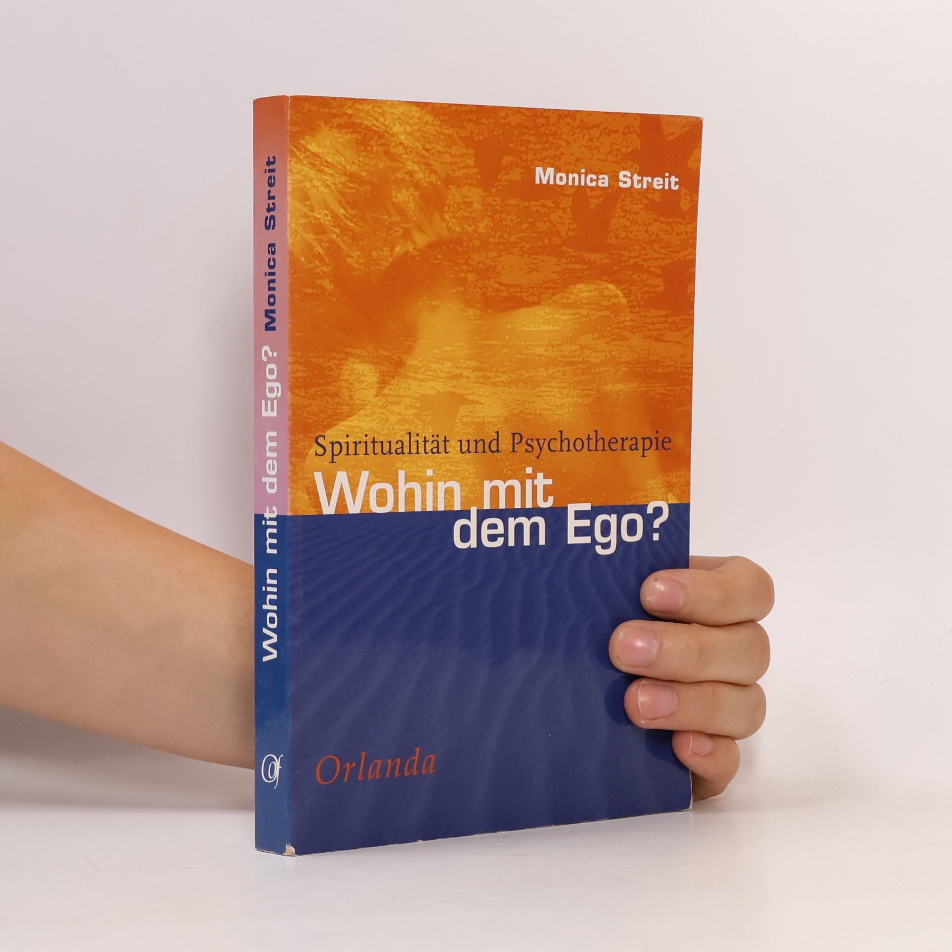 Monica Streit Wohin mit dem Ego?