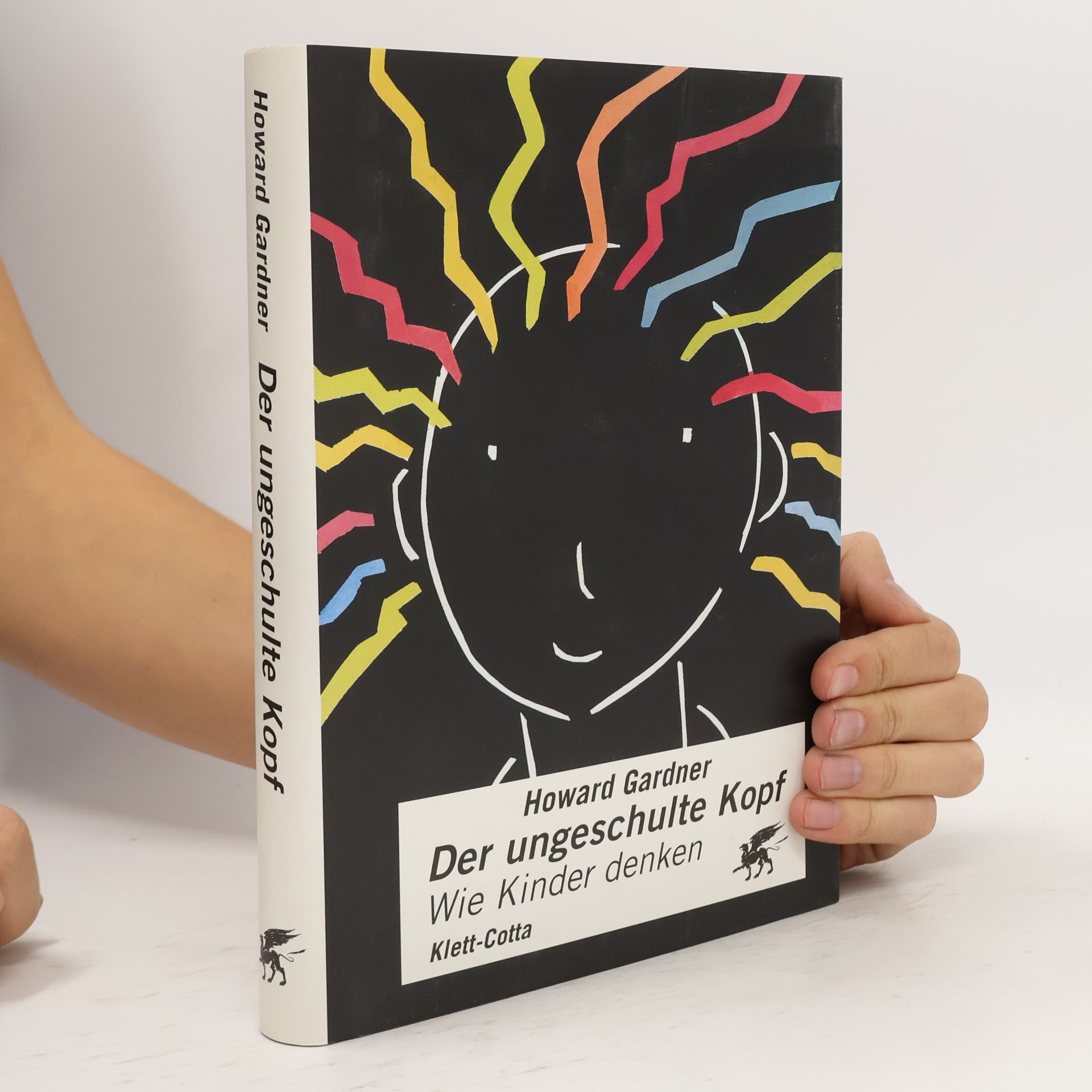 Howard Gardner Der ungeschulte Kopf