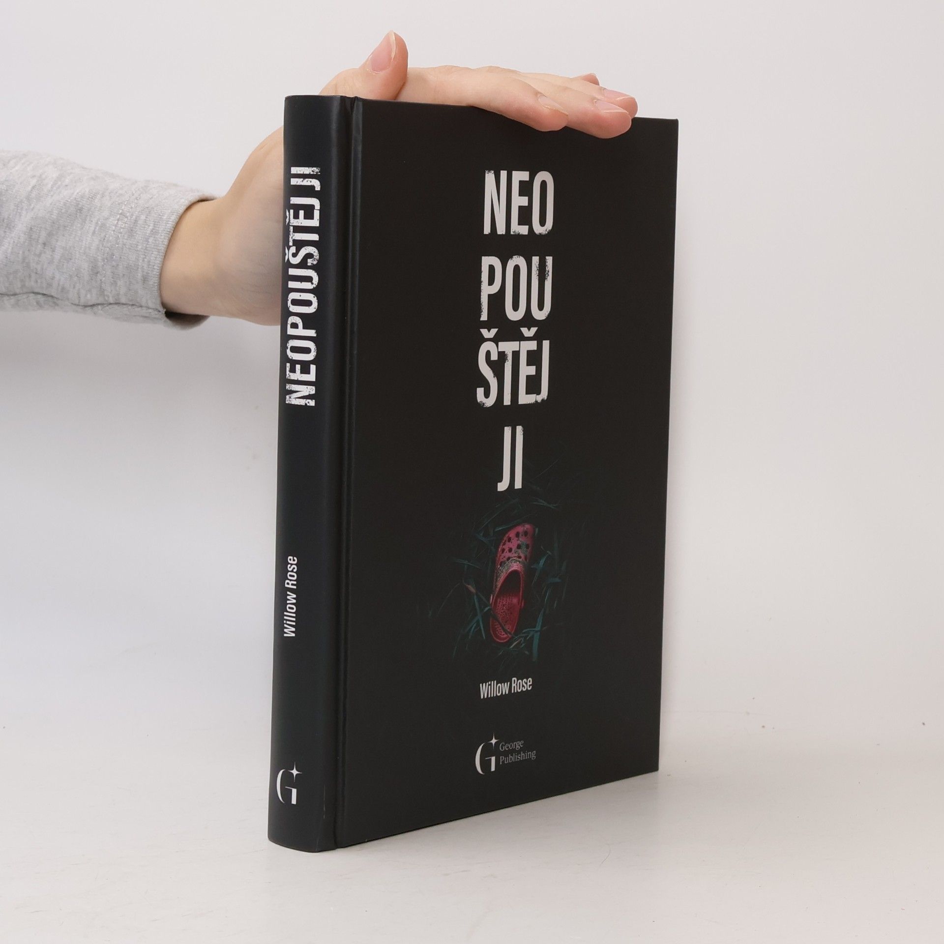 Willow Rose Neopuštěj ji