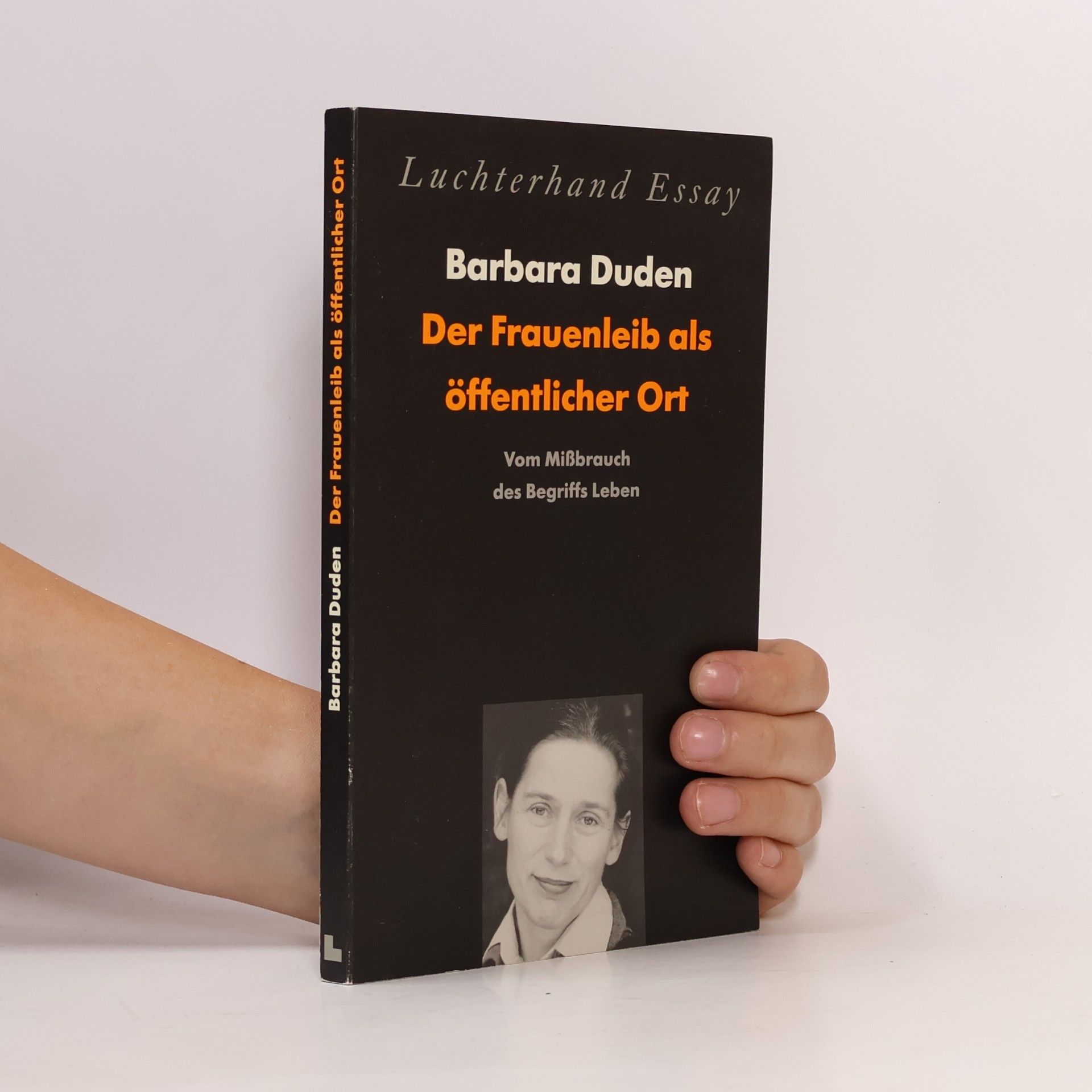Barbara Duden Luchterhand Essay: Der Frauenleib als öffentlicher Ort