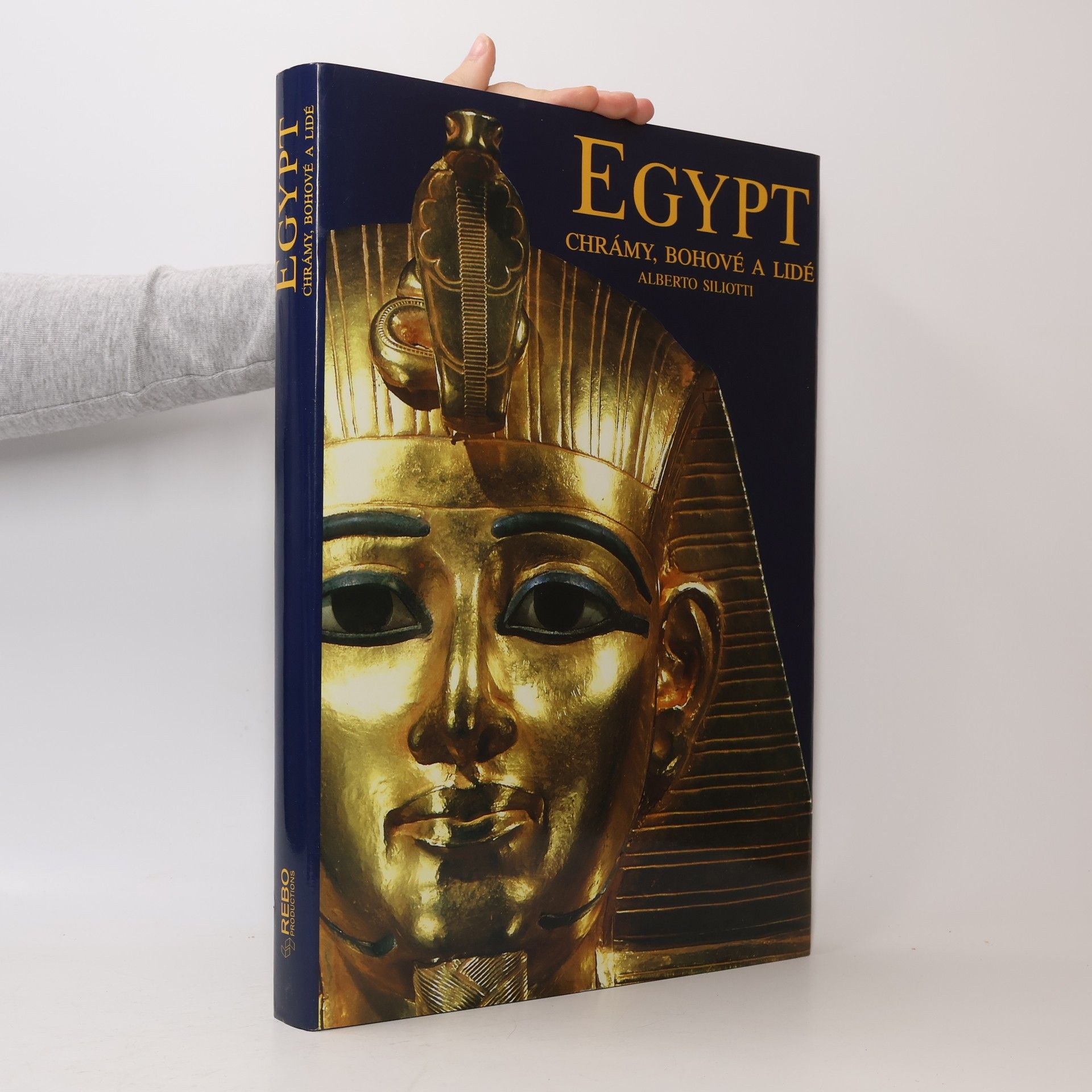 Alberto Siliotti Egypt. Chrámy, bohové a lidé