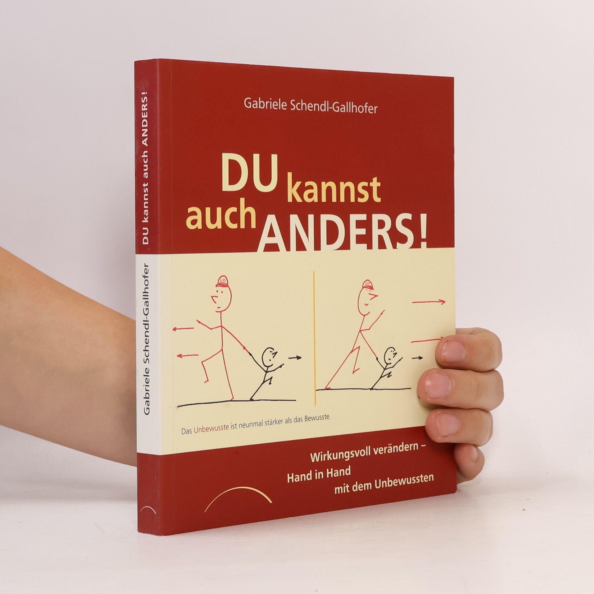 Gabriele Schendl-Gallhofer Du kannst auch anders!