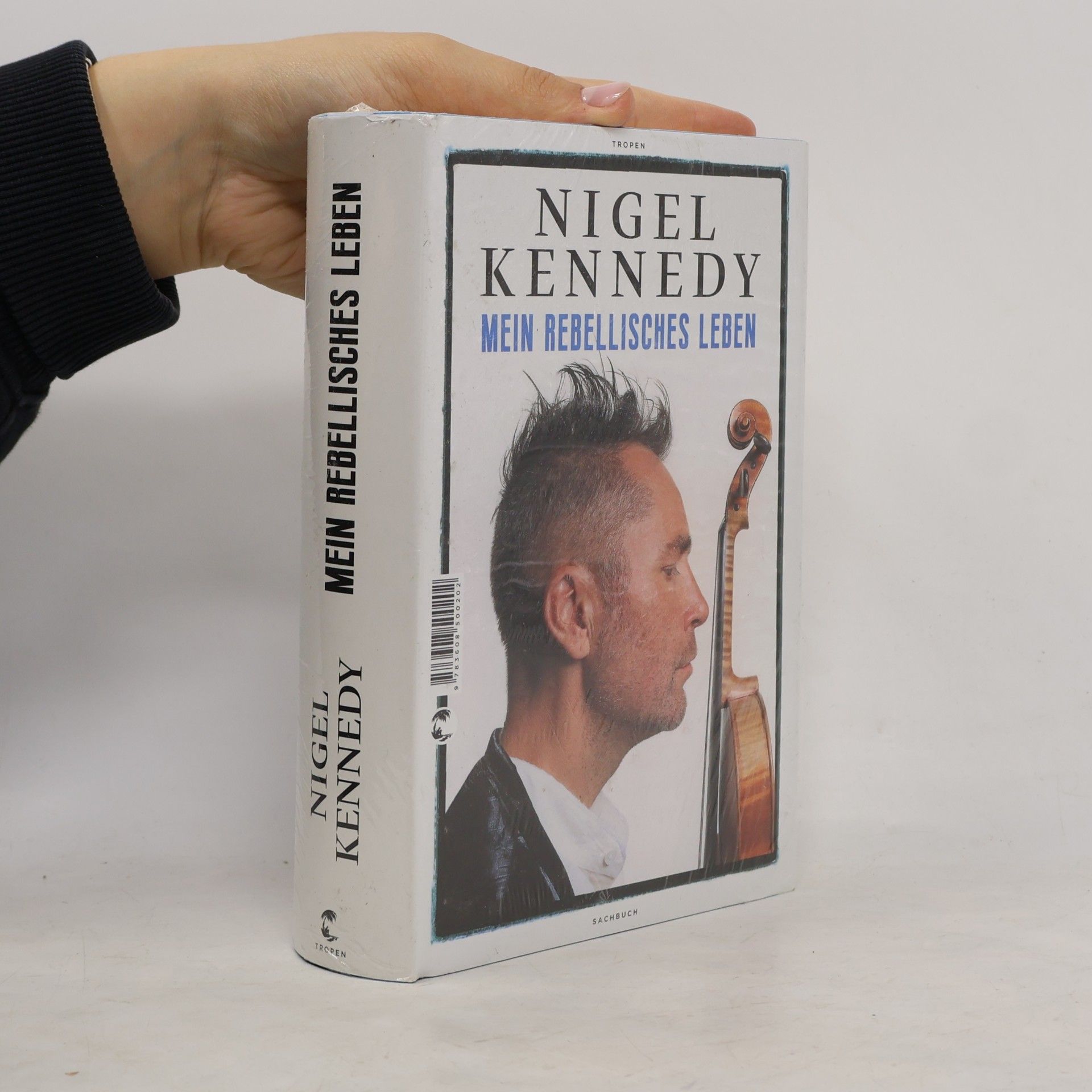 Nigel Kennedy Mein rebellisches Leben