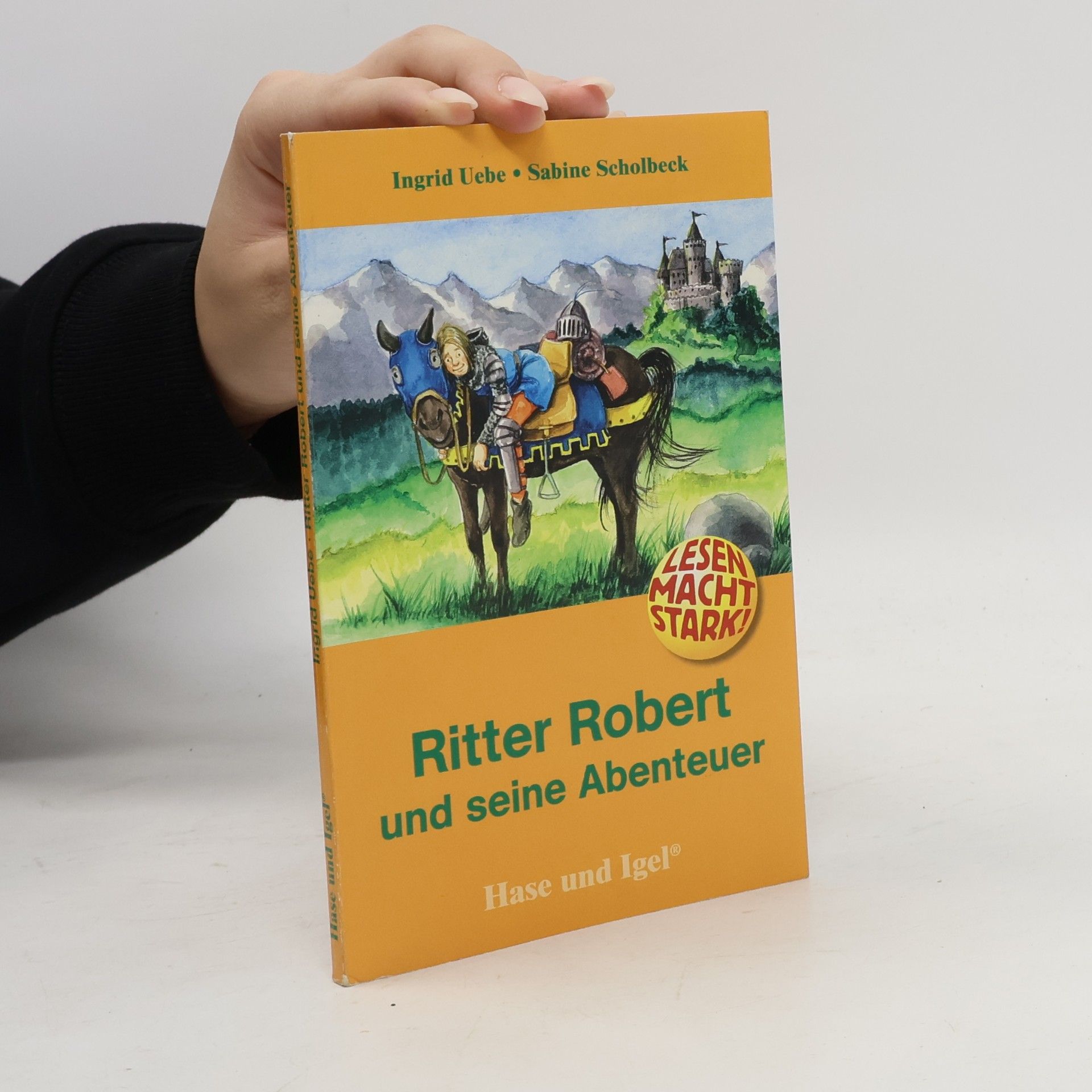 Ingrid Uebe Ritter Robert und seine Abenteuer: Sonderausgabe