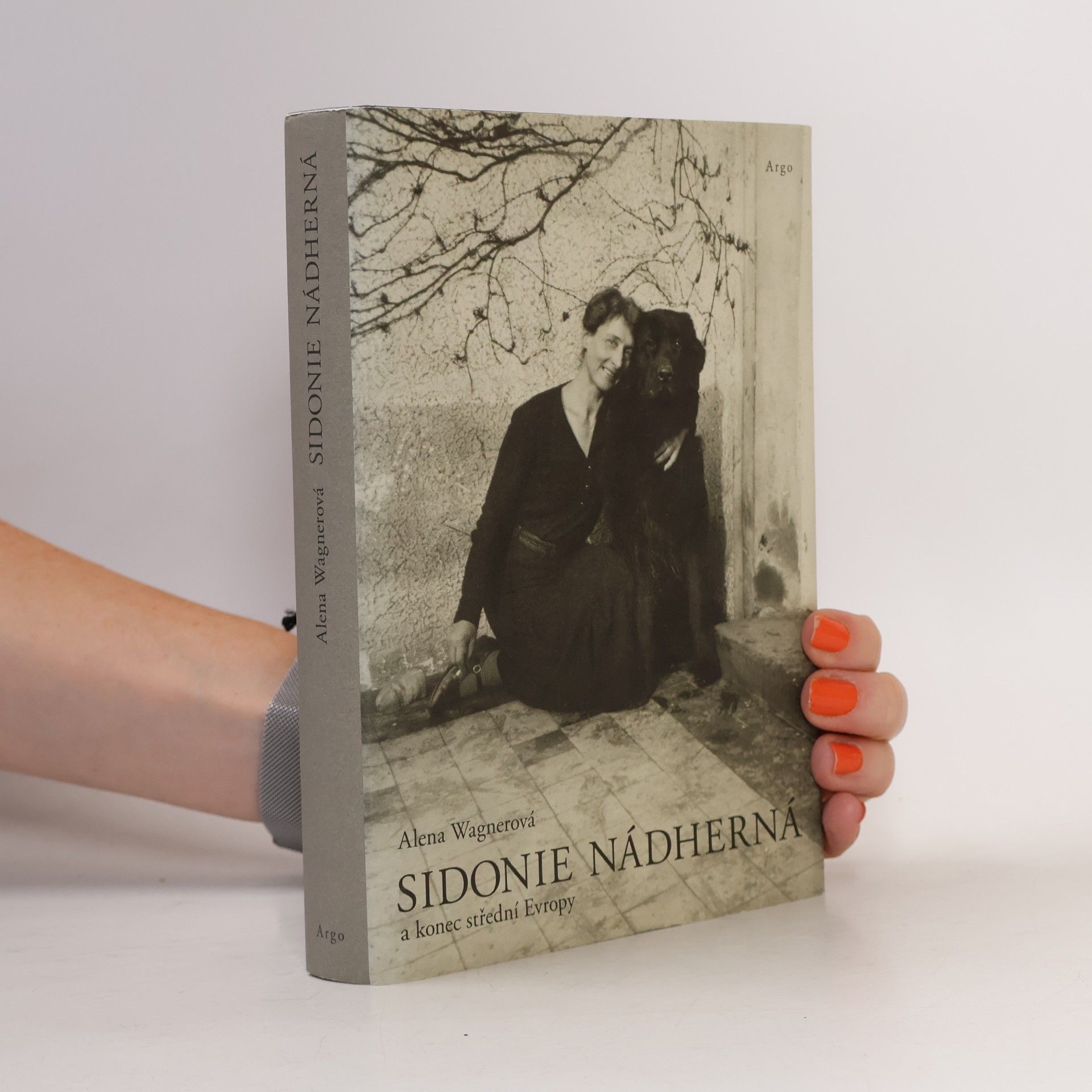 Alena K. Wagnerova Sidonie Nádherná a konec střední Evropy