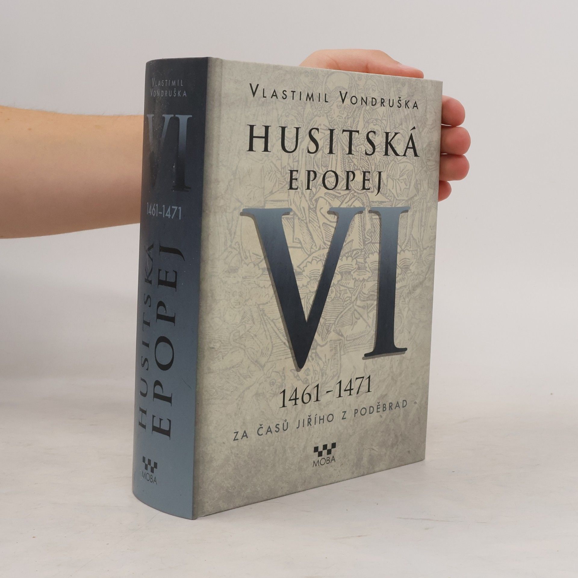 Vlastimil Vondruška Husitská epopej VI.