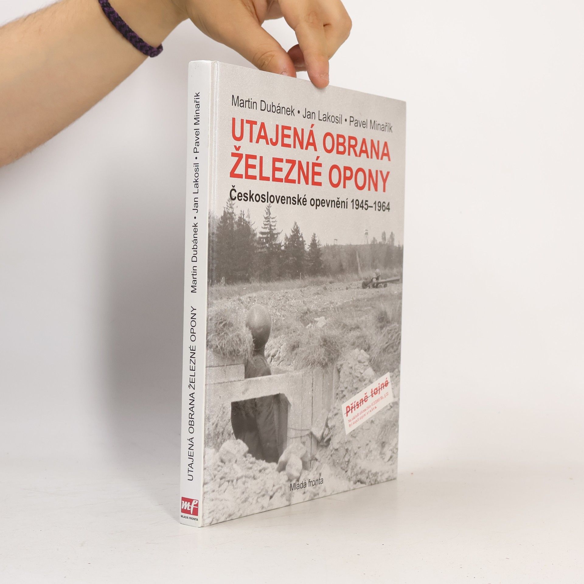Utajená obrana železné opony. Československé opevnění 1945-1964
