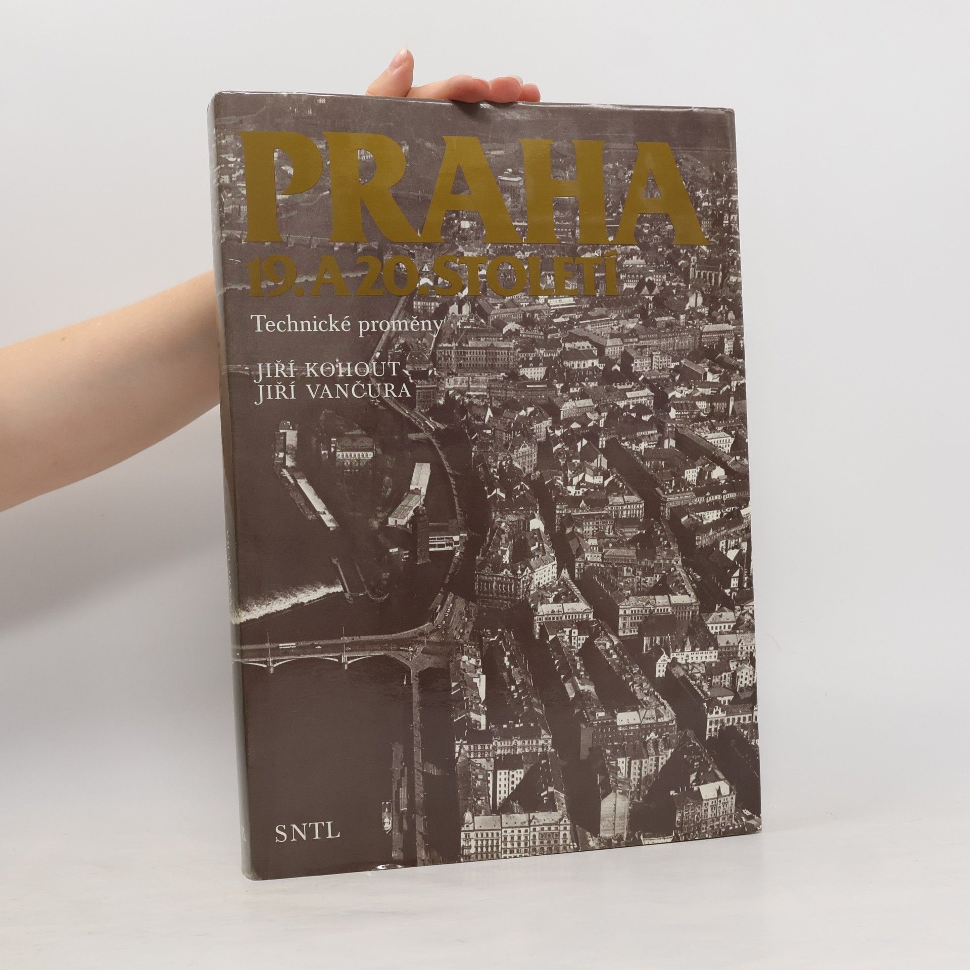 Jiří Kohout Praha 19. a 20. století. Technické proměny