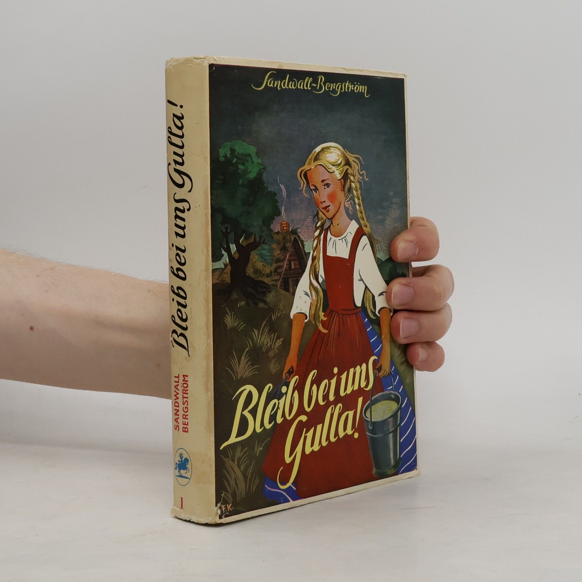 Martha Sandwall-Bergström Bleib bei uns, Gulla!