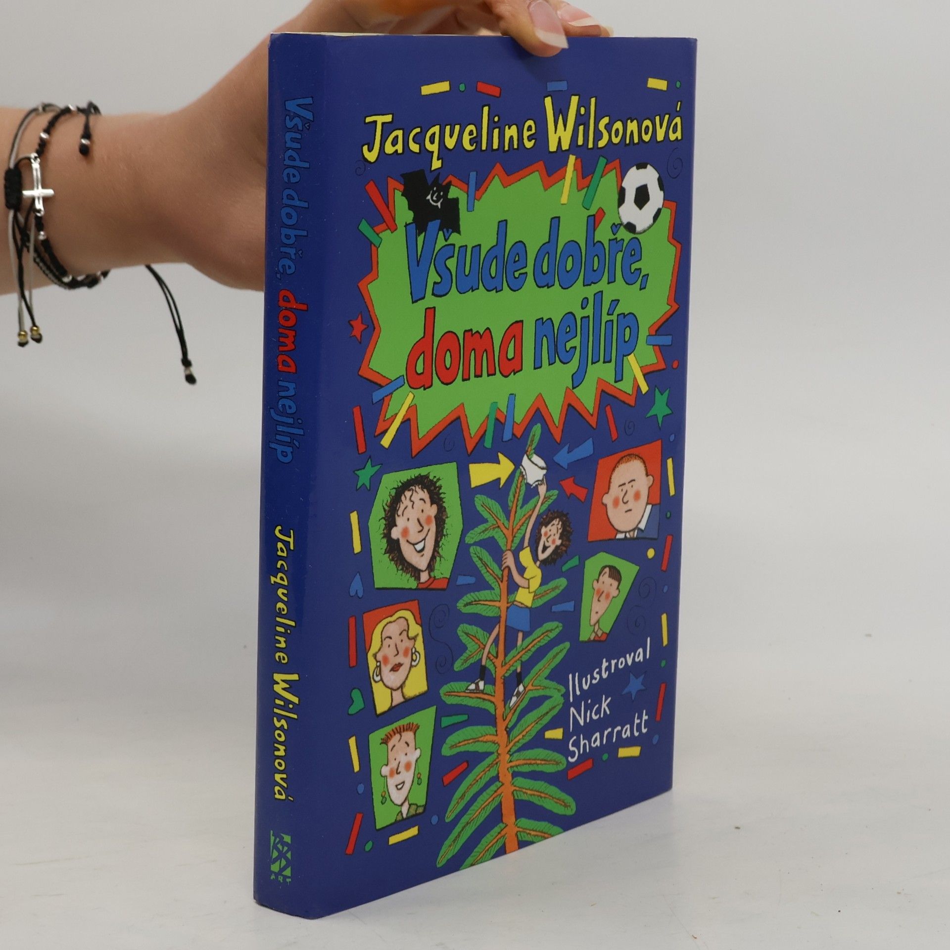 Jacqueline Wilson Všude dobře, doma nejlíp