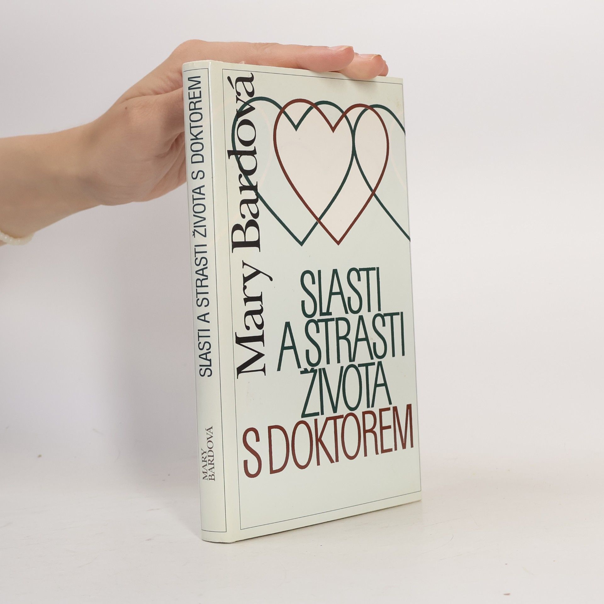 Mary Bard Slasti a strasti života s doktorem