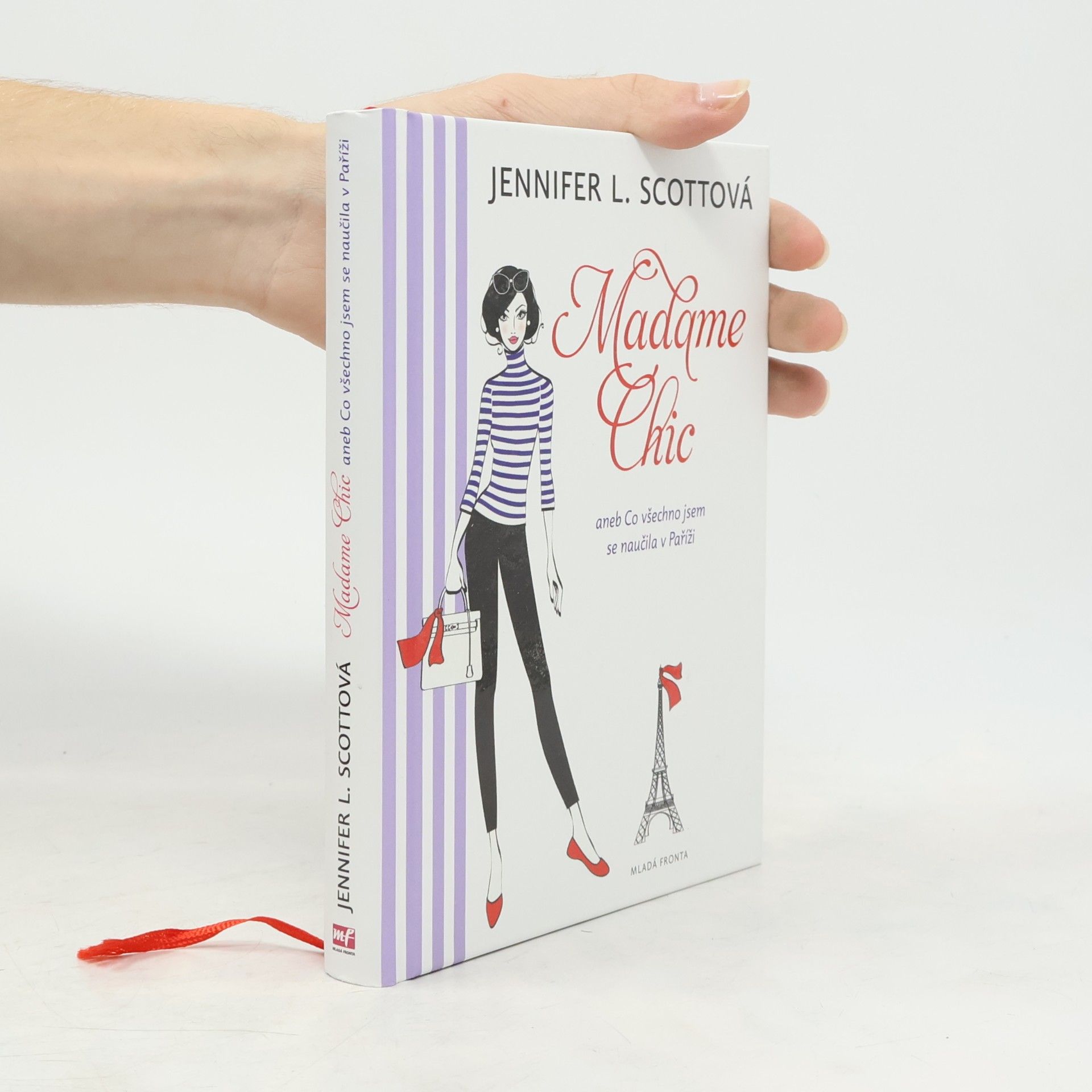 Jennifer L. Scott Madame Chic aneb Co všechno jsem se naučila v Paříži